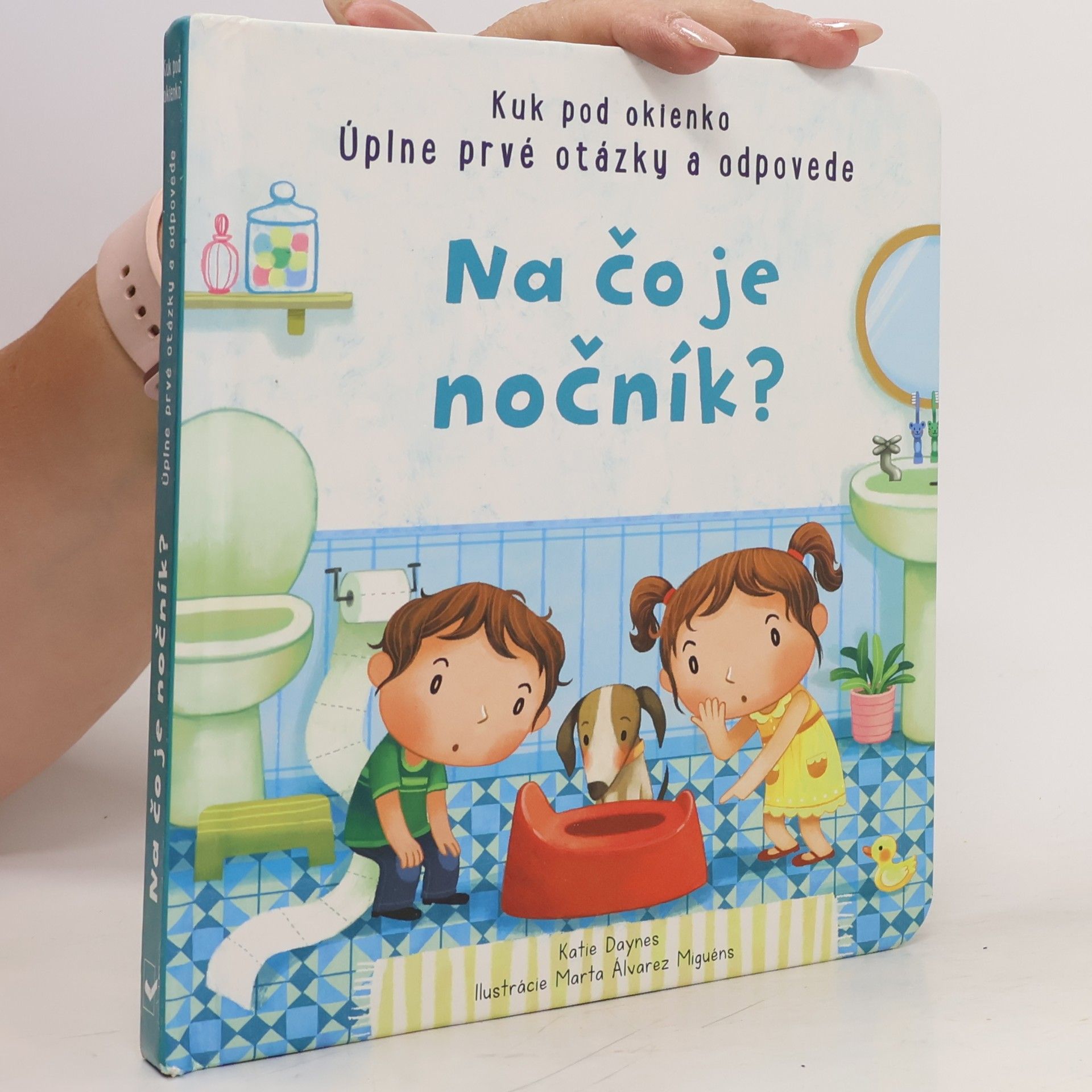 Katie Daynes Na čo je nočník