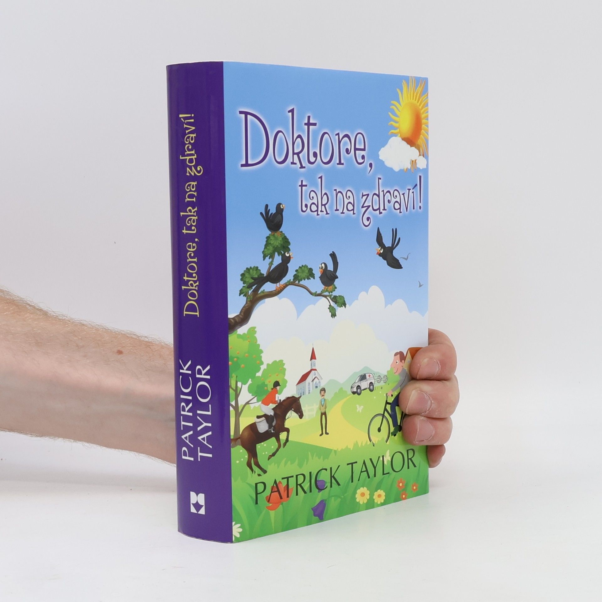 Patrick Taylor Doktore, tak na zdraví!