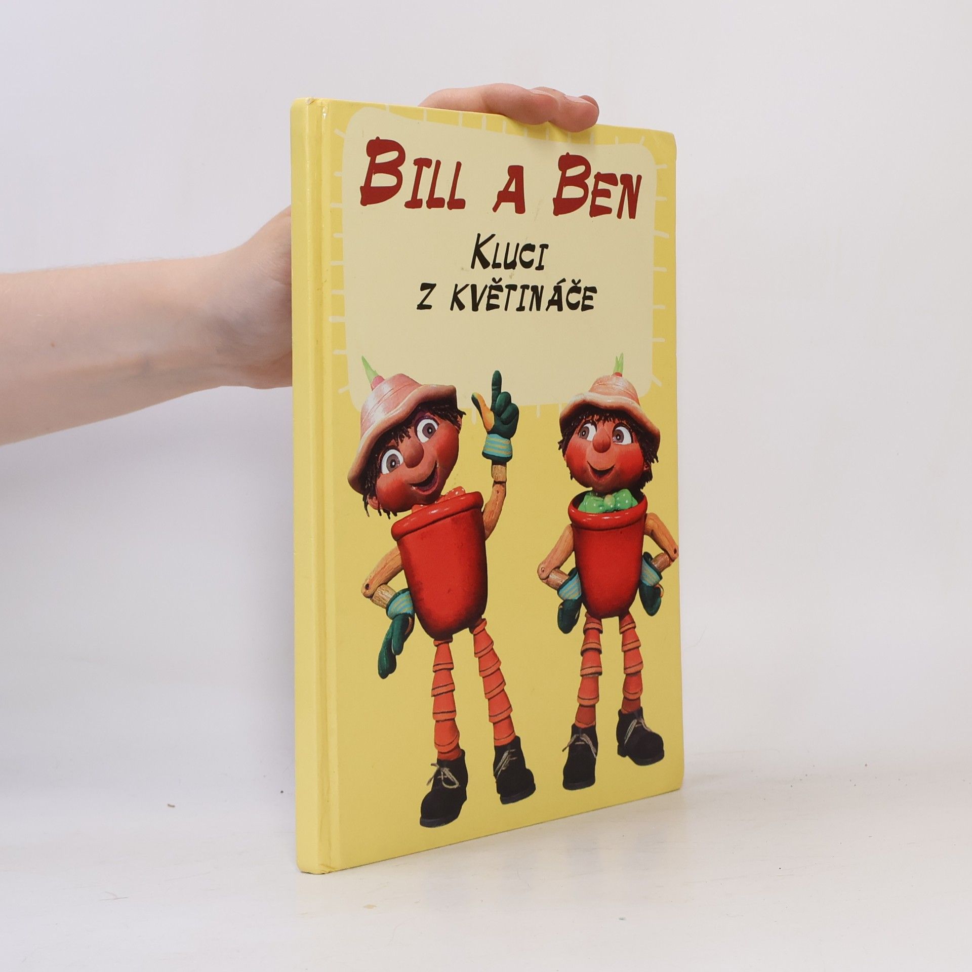 Anna Křivánková Bill a Ben. Kluci z květináče
