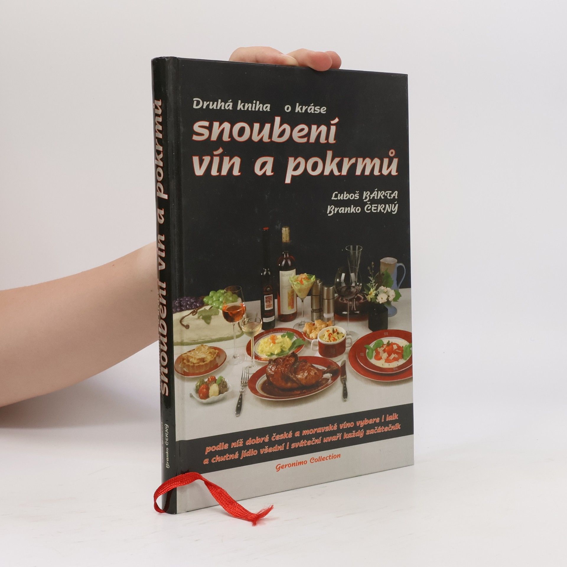 Branko Černý Druhá kniha o kráse snoubení vín a pokrmů