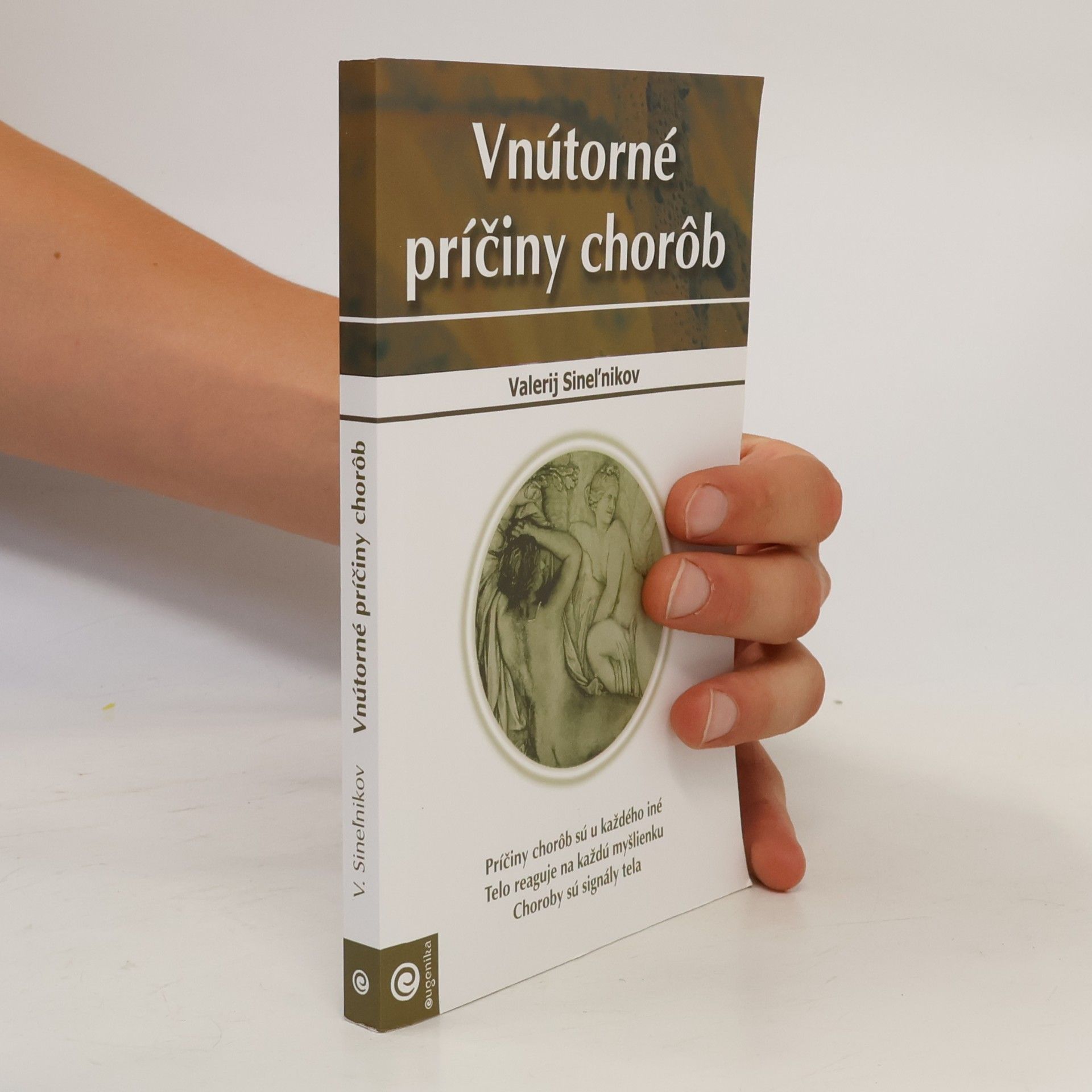 Valerij Vladimirovič Sinelnikov Vnútorné príčiny chorôb