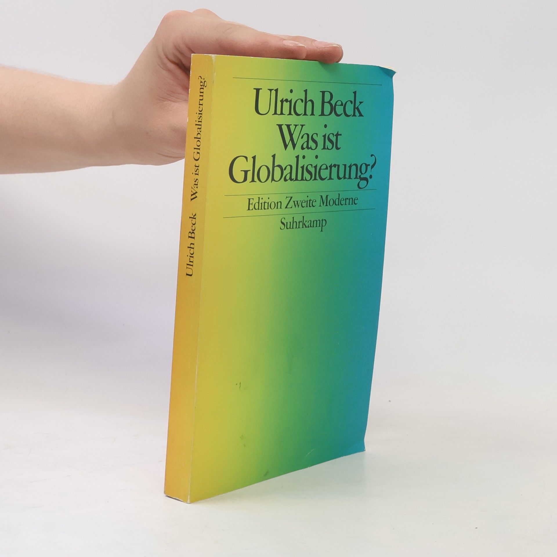 Ulrich Beck Was ist Globalisierung?