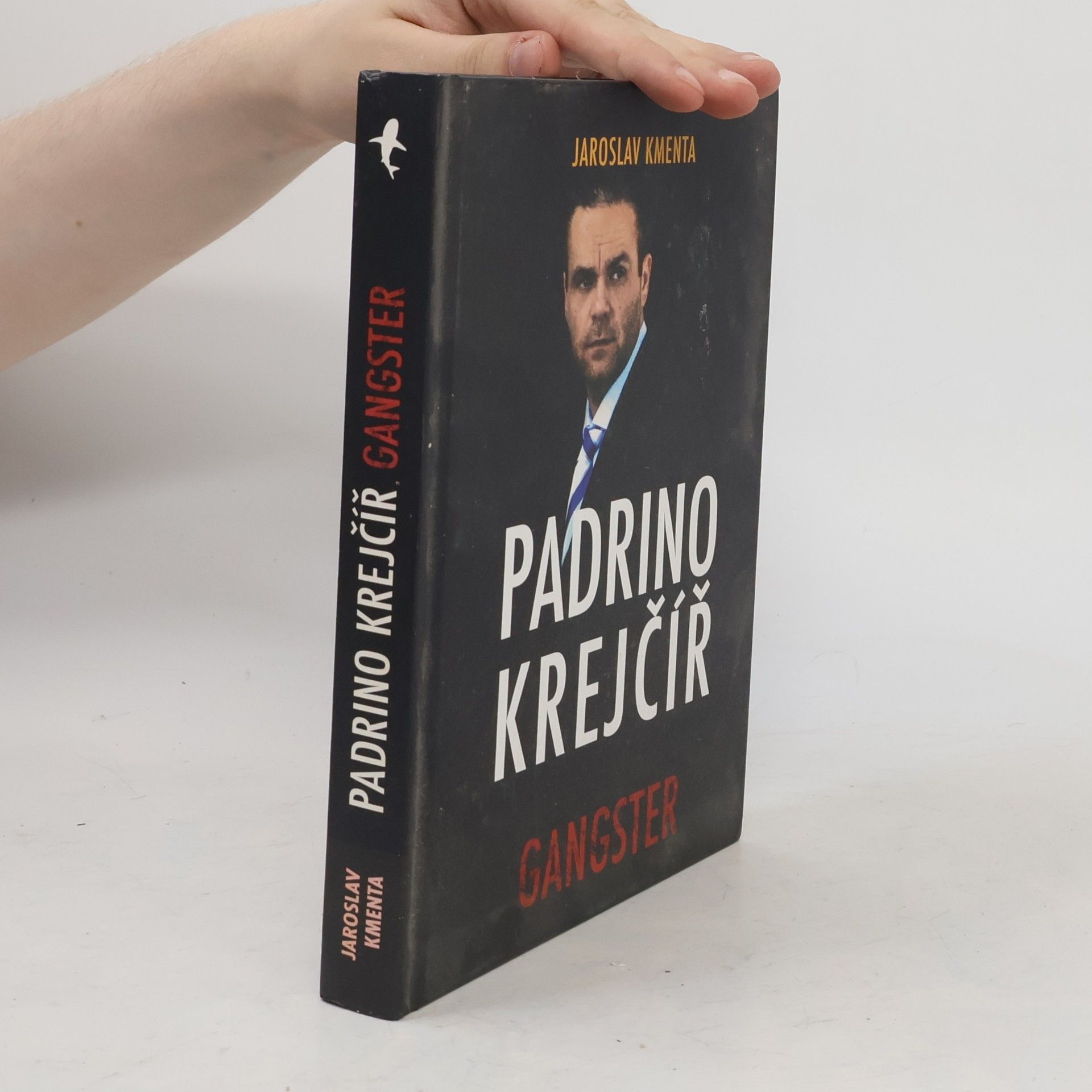 Jaroslav Kmenta Padrino Krejčíř. Gangster