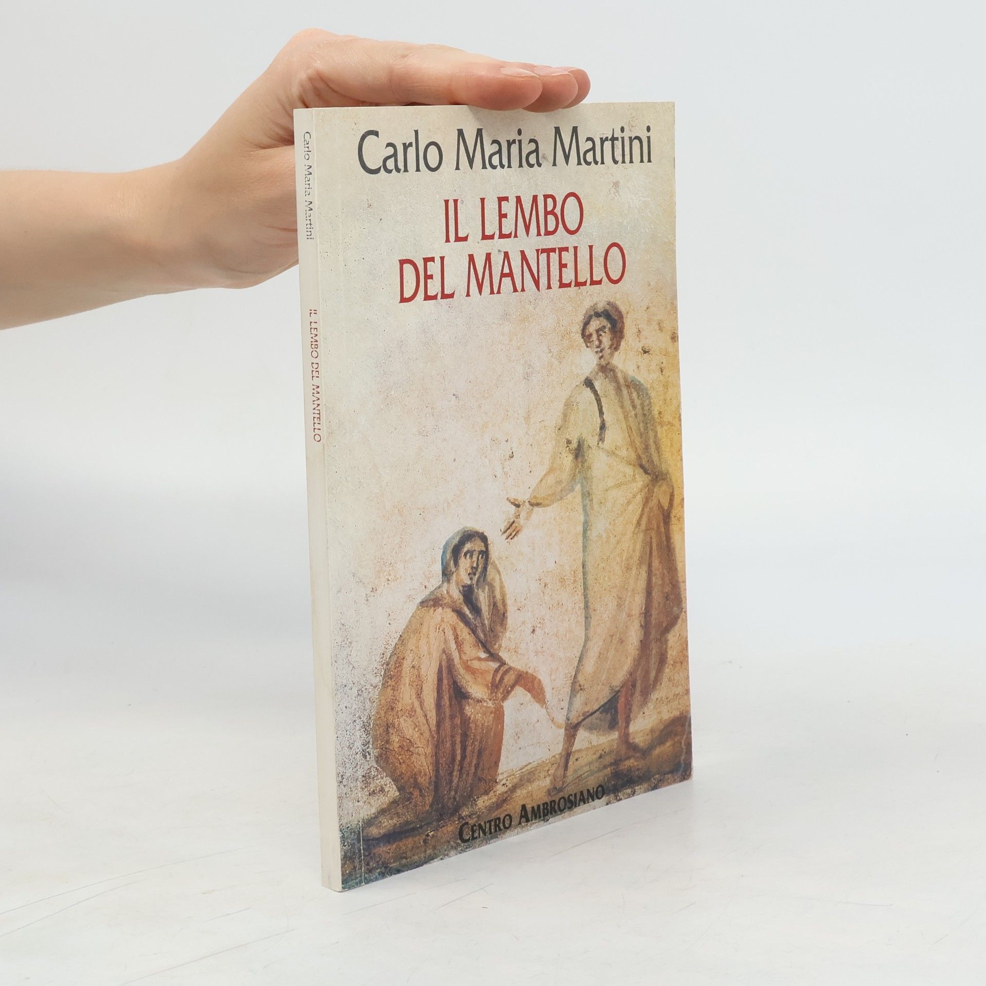 Carlo Maria Martini Il lembo del Mantello