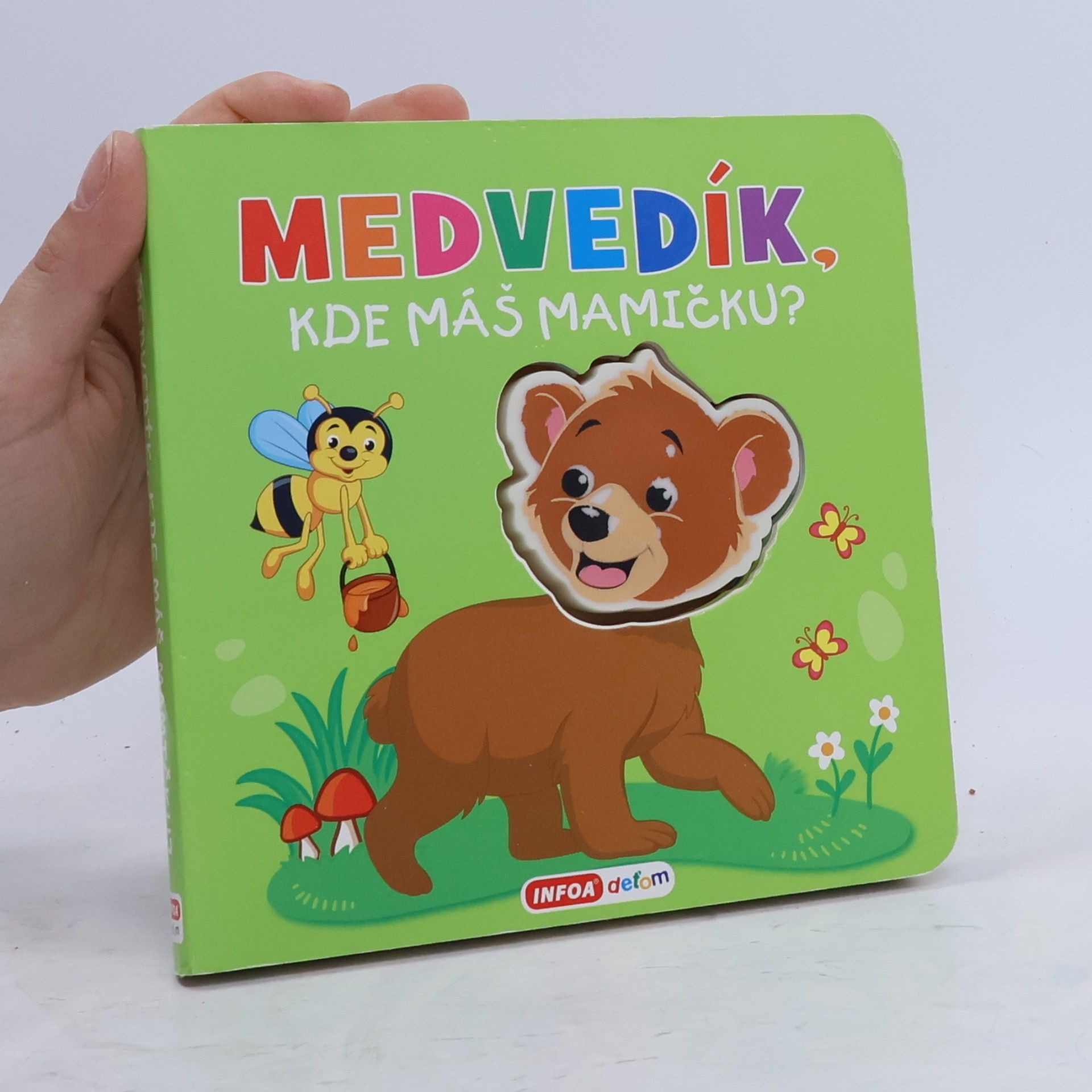 Kolektiv autorů Medvedík, kde máš mamičku?
