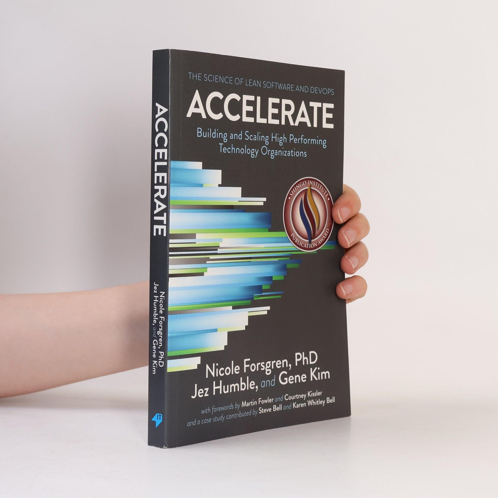 Nicole Forsgren Accelerate : the science behind DevOps : building and scaling high performing technology organizations