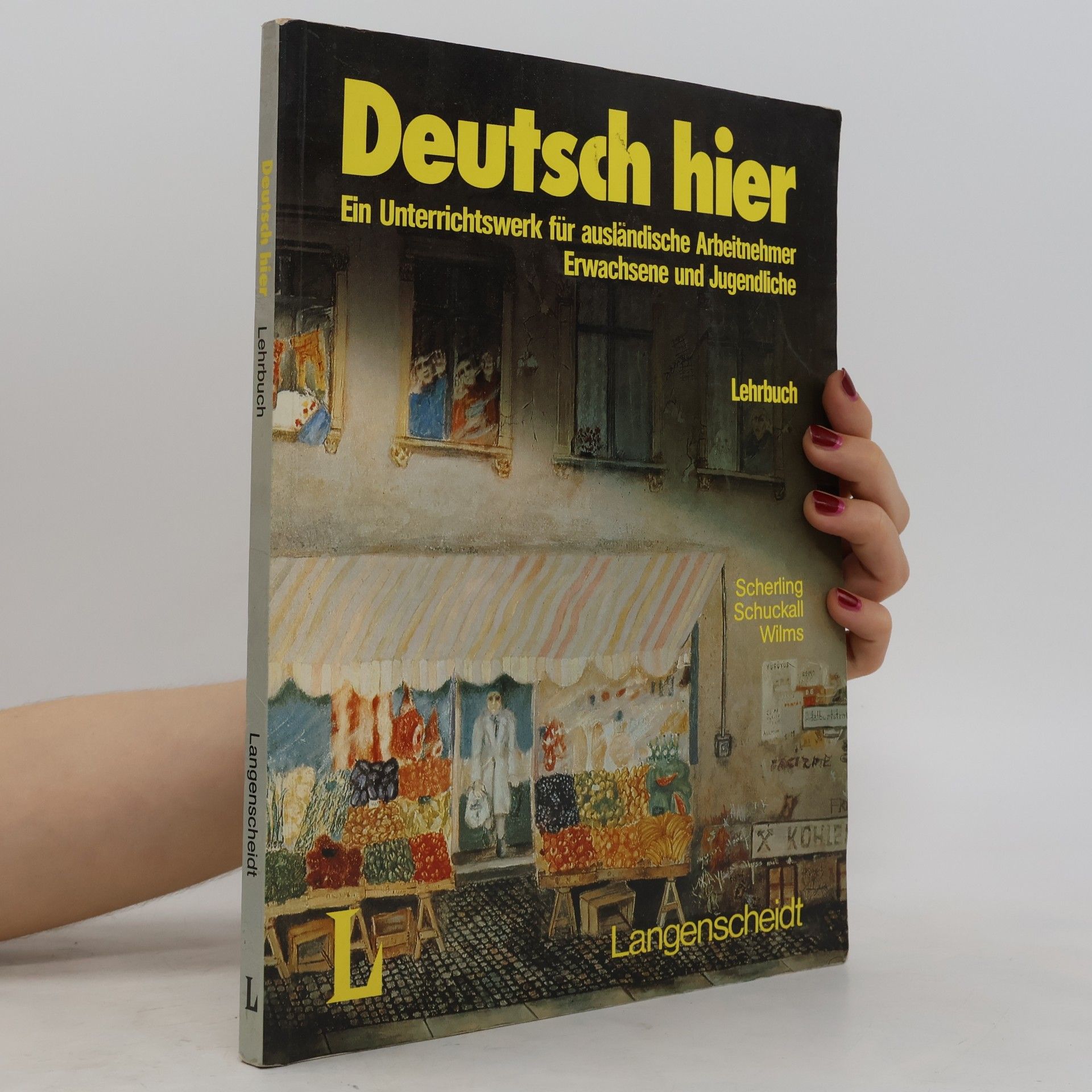 Theo Scherling Deutsch hier. Ein Unterrichtswerk für ausländische Arbeitnehmer, Erwachsene und Jugendliche