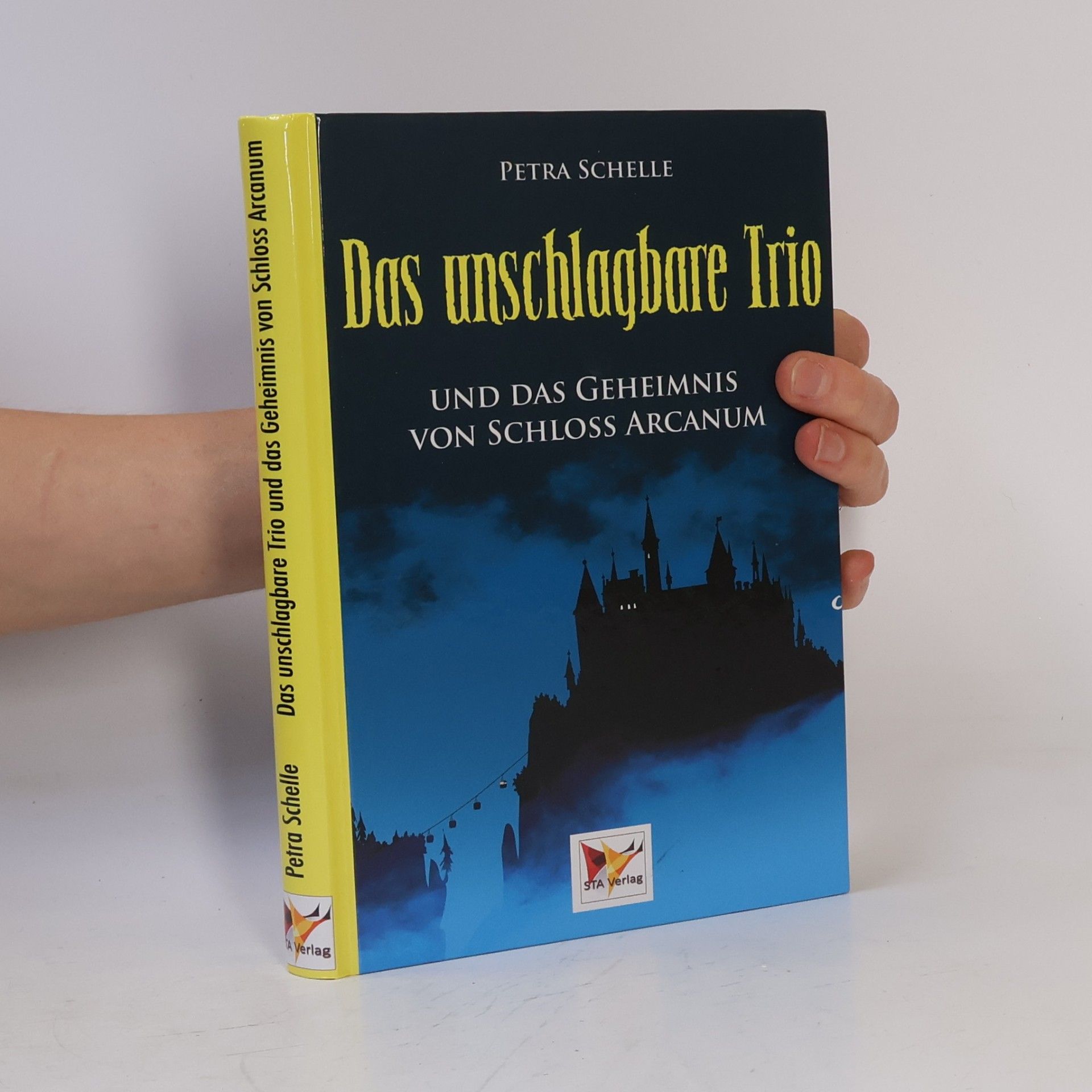 Petra Schelle Das unschlagbare Trio und das Geheimnis von Schloss Arcanum