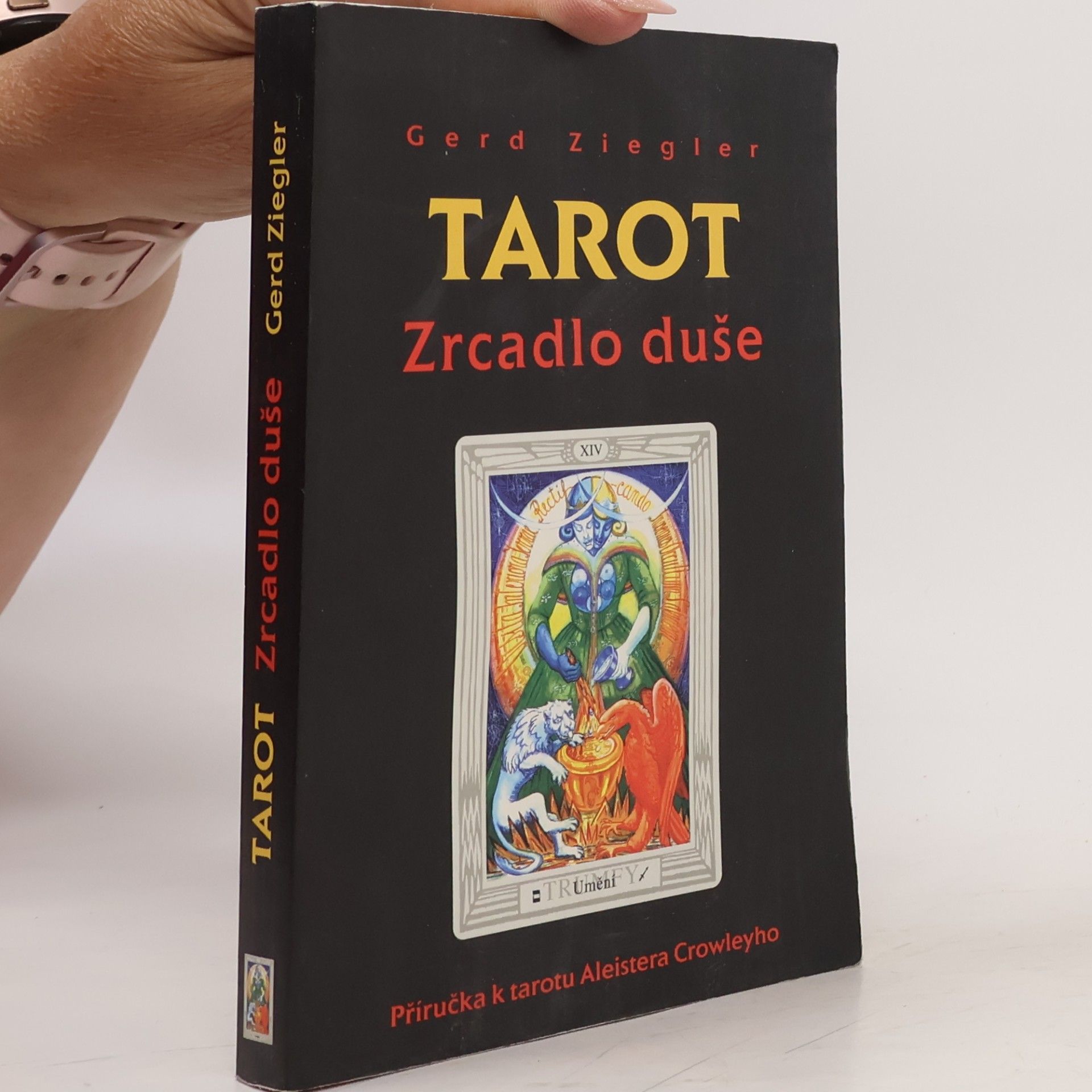 Gerd Ziegler Tarot: zrcadlo duše