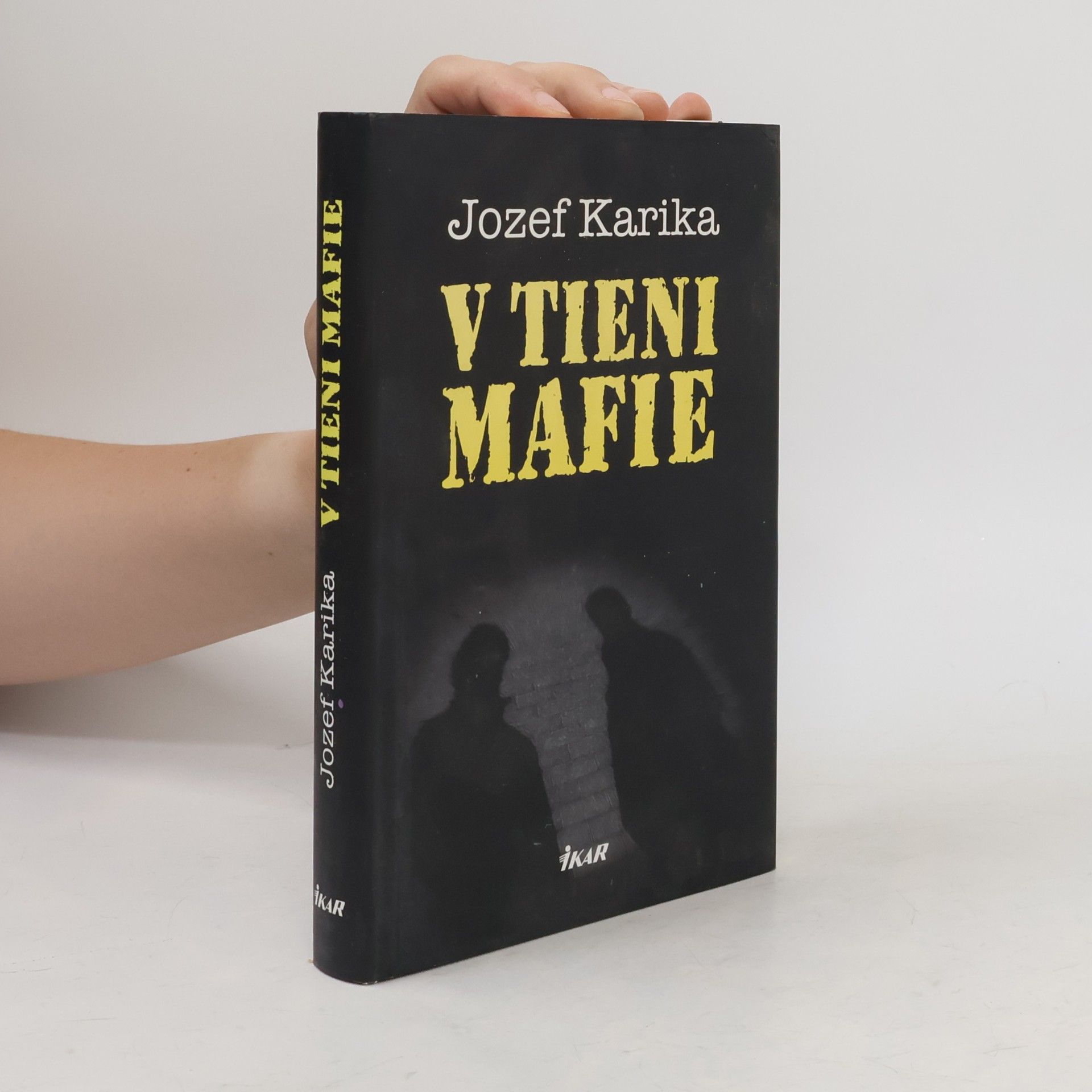 Jozef Karika V tieni mafie