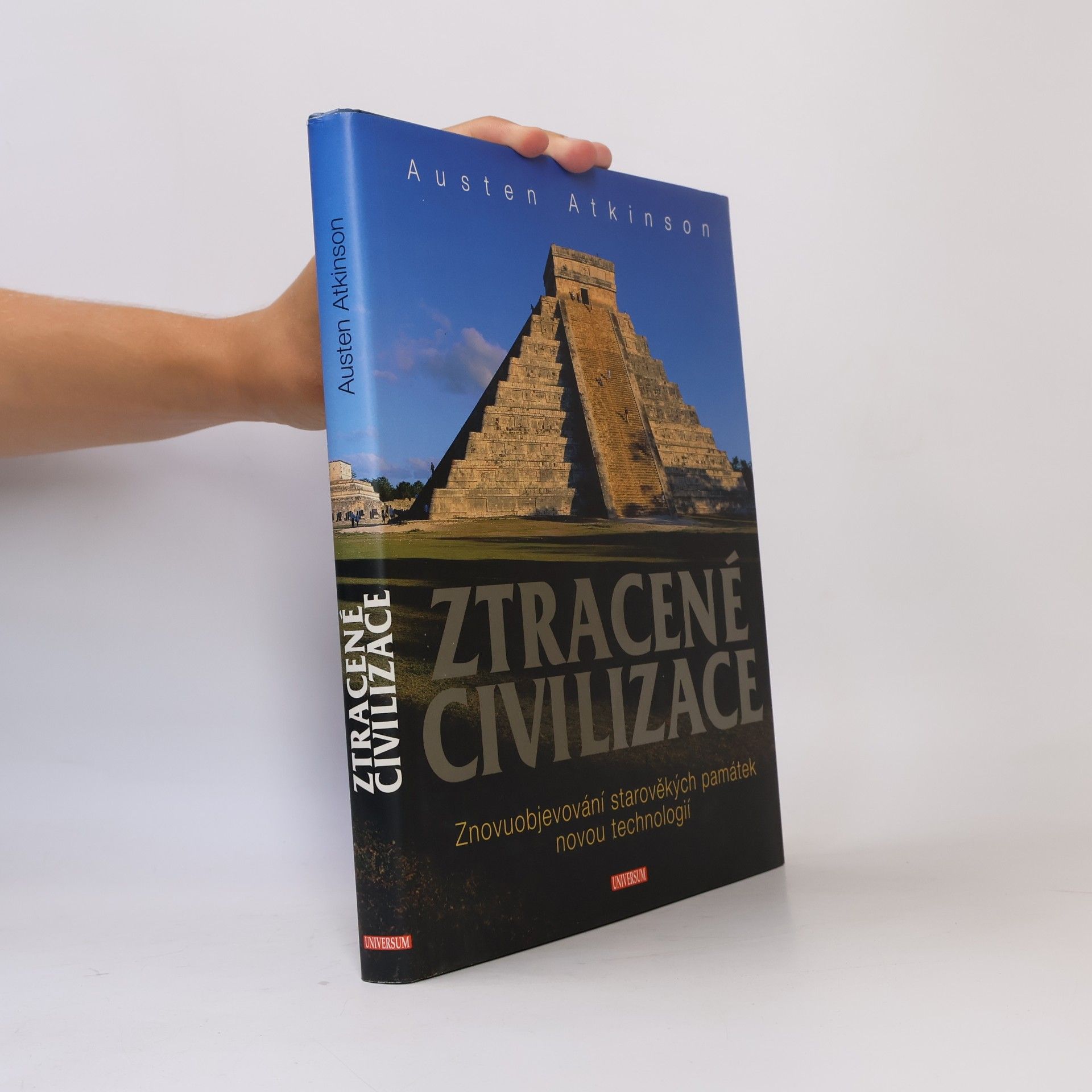 Ztracené civilizace: Znovuobjevování starověkých památek novou technologií