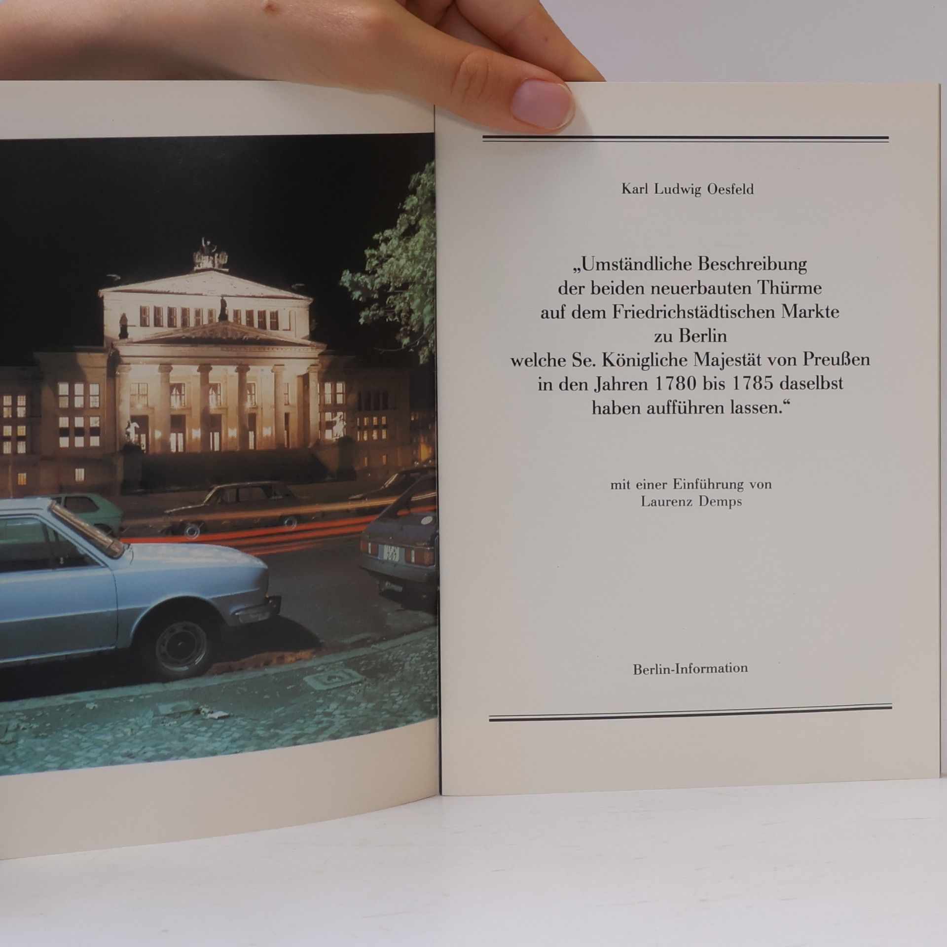 Karl Ludwig von Oesfeld Umständliche Beschreibung der beiden neuerbauten Thürme auf dem Friedrichstädtischen Markte zu Berlin...