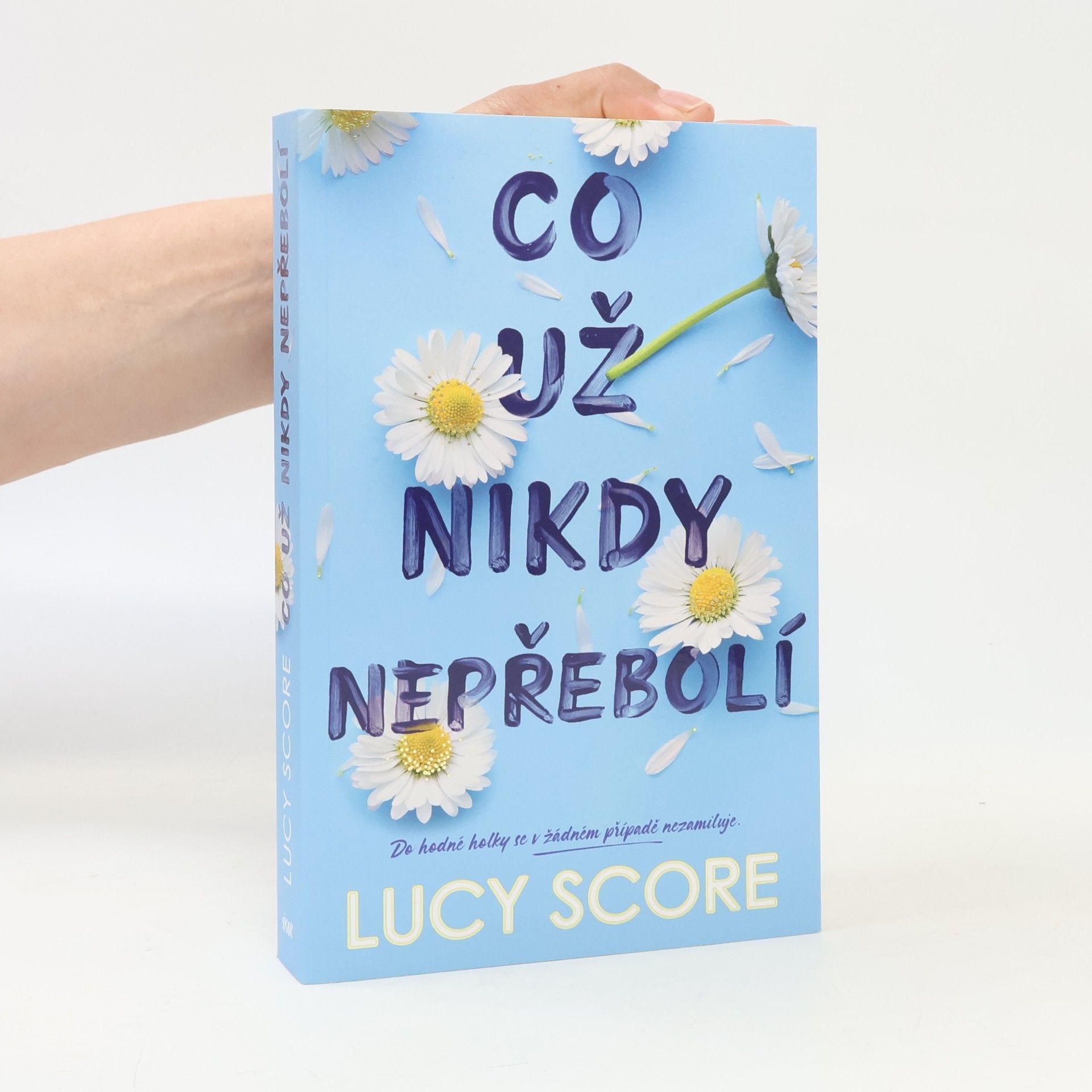 Lucy Score Co už nikdy nepřebolí