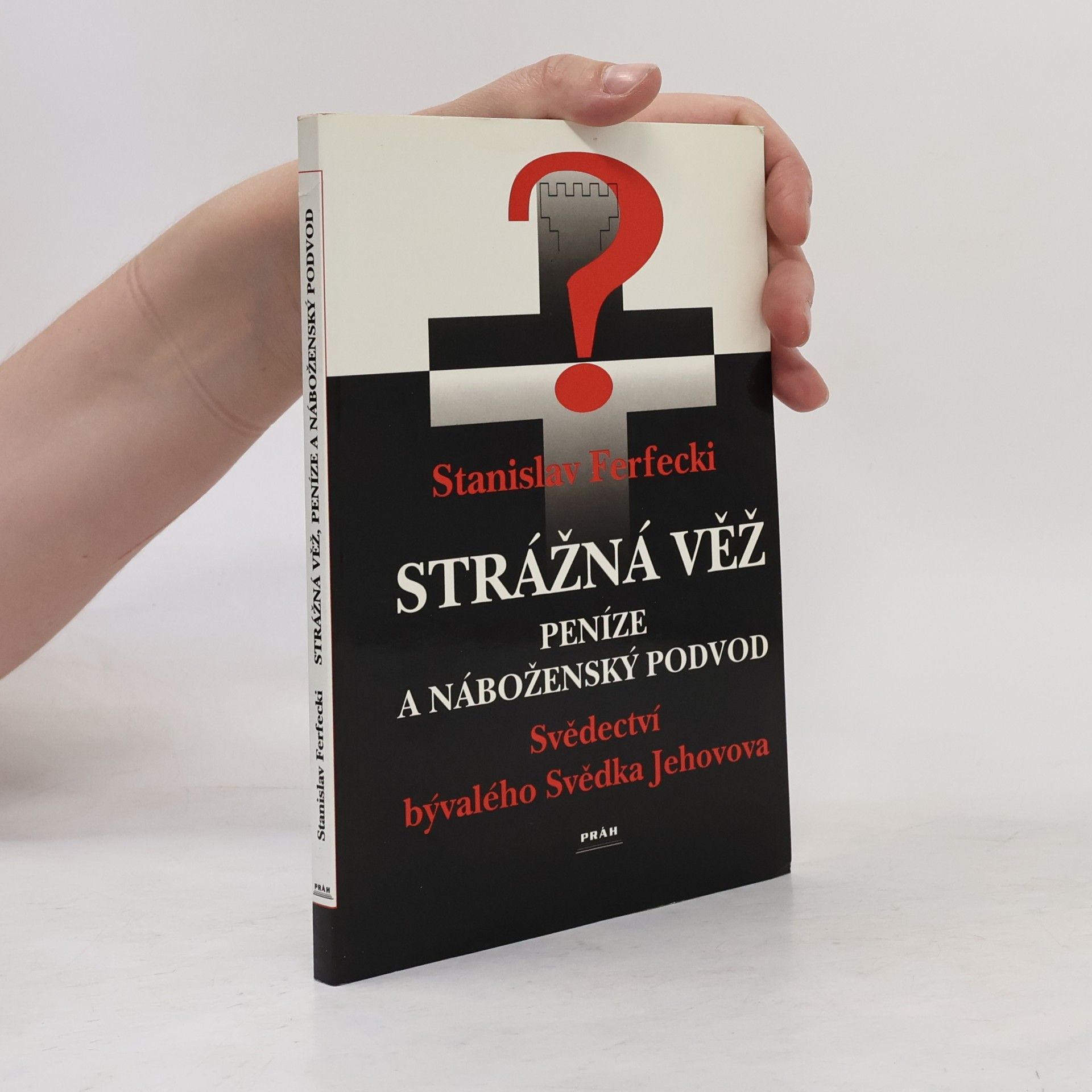Stanislav Ferfecki Strážná věž - Peníze a náboženský podvod