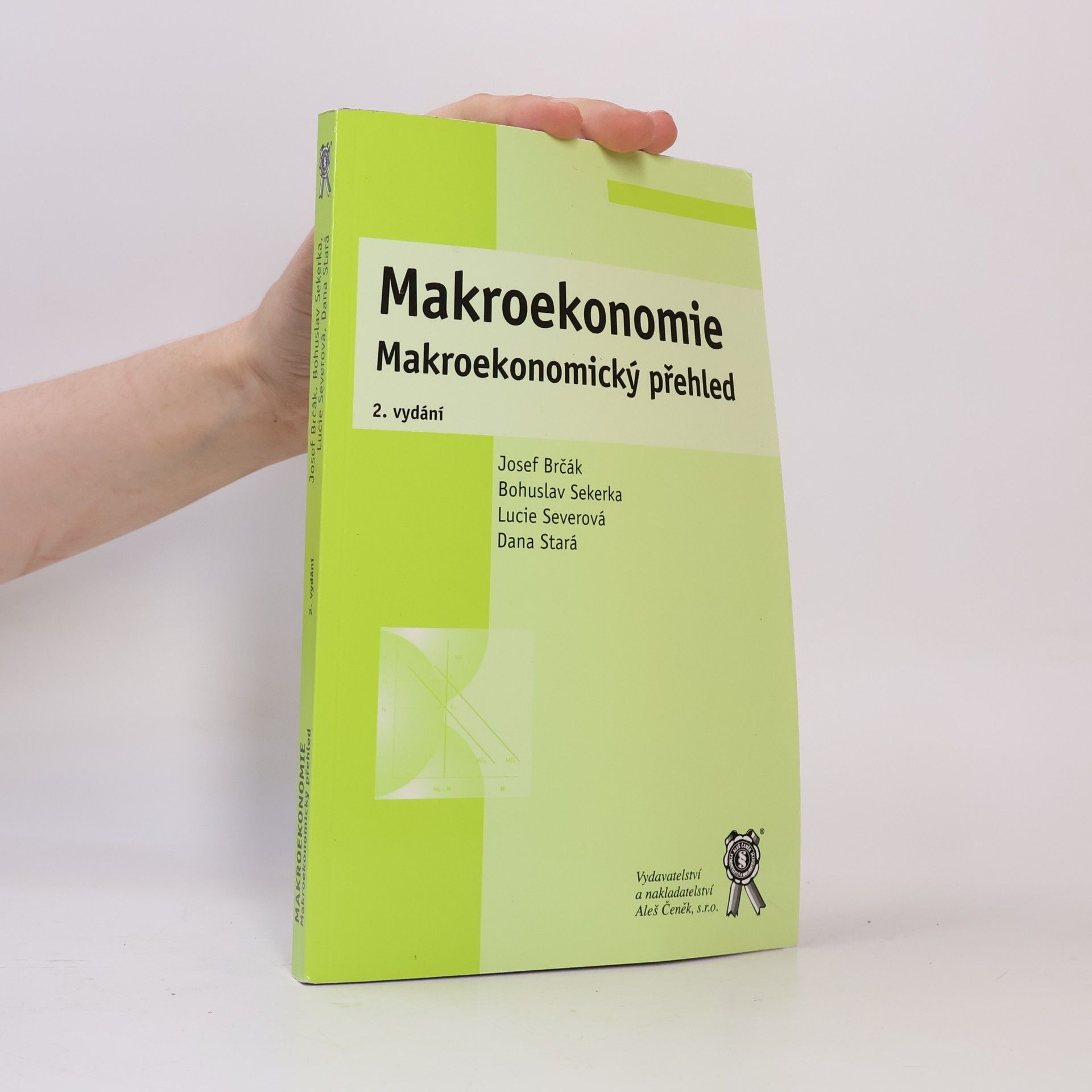 Bohuslav Sekerka Makroekonomie : makroekonomický přehled