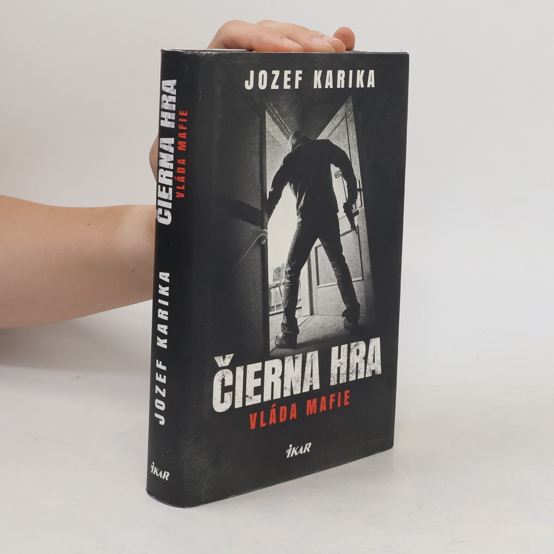 Jozef Karika Čierna hra: Vláda mafie