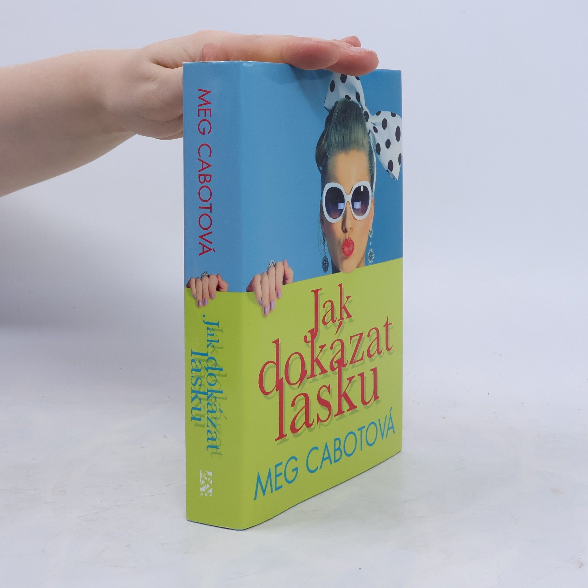 Meg Cabot Jak dokázat lásku