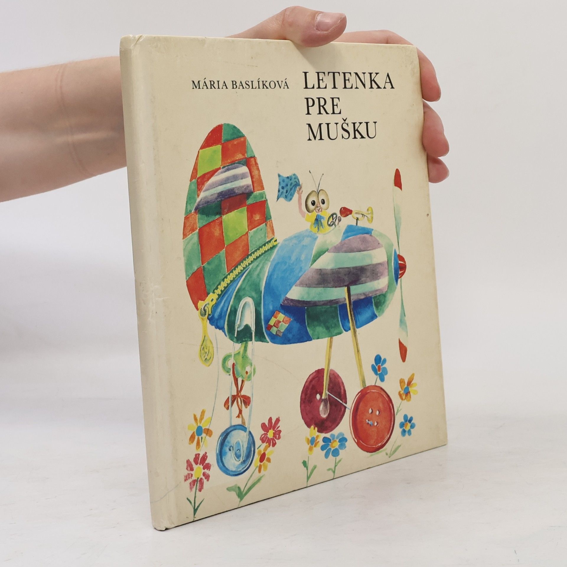 Mária Baslíková Letenka pre mušku