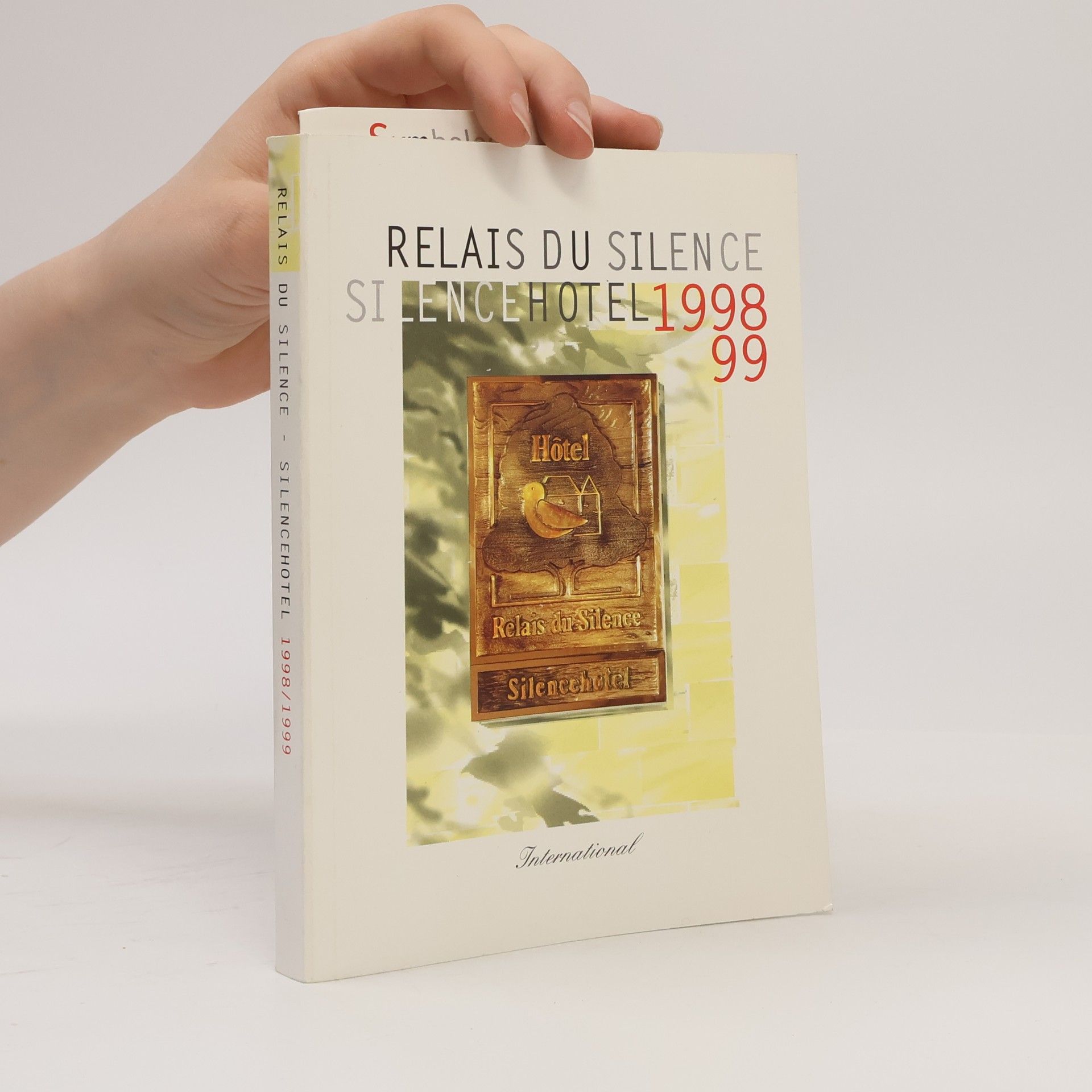 Autorenkollektiv Relais du Silence. Silence Hotel 1998/99