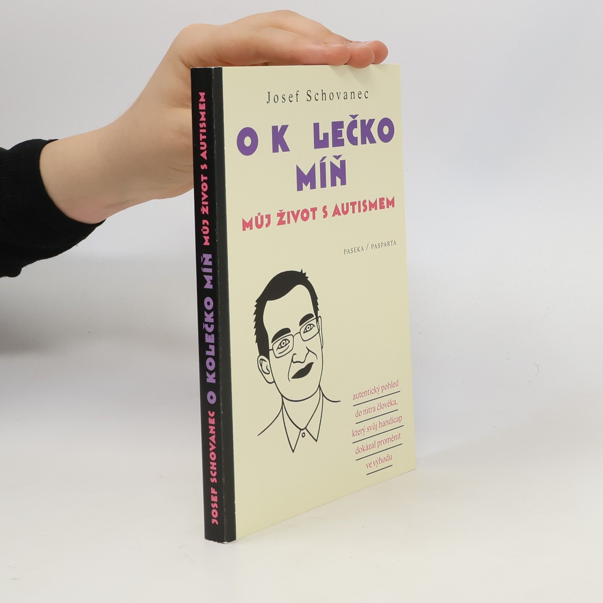 Josef Schovanec O kolečko míň