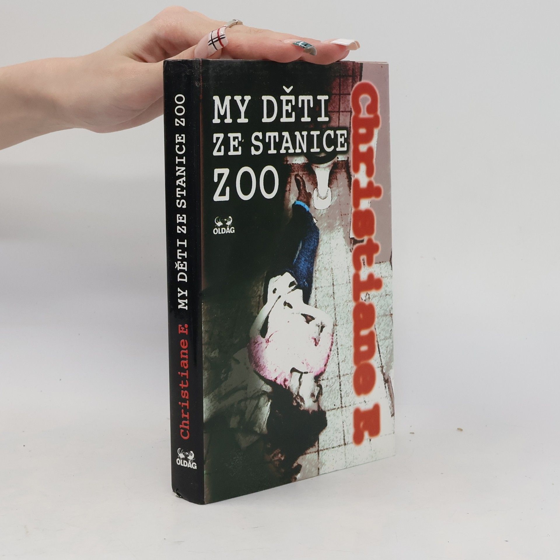 Vera Christiane Felscherinow My děti ze stanice ZOO