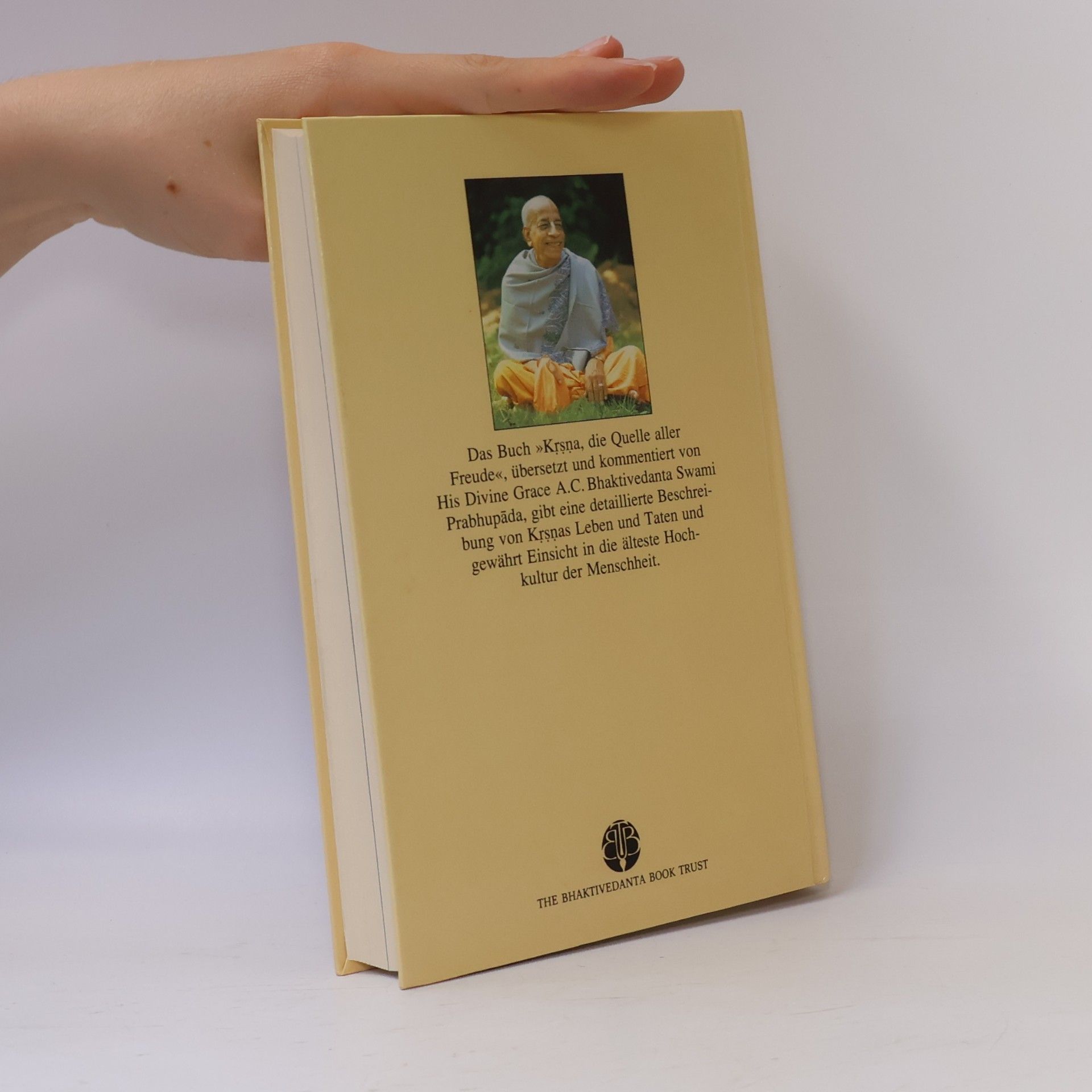 A. C. Bhaktivedanta Swami Prabhupada Krsna. Die quelle aller Freude 2