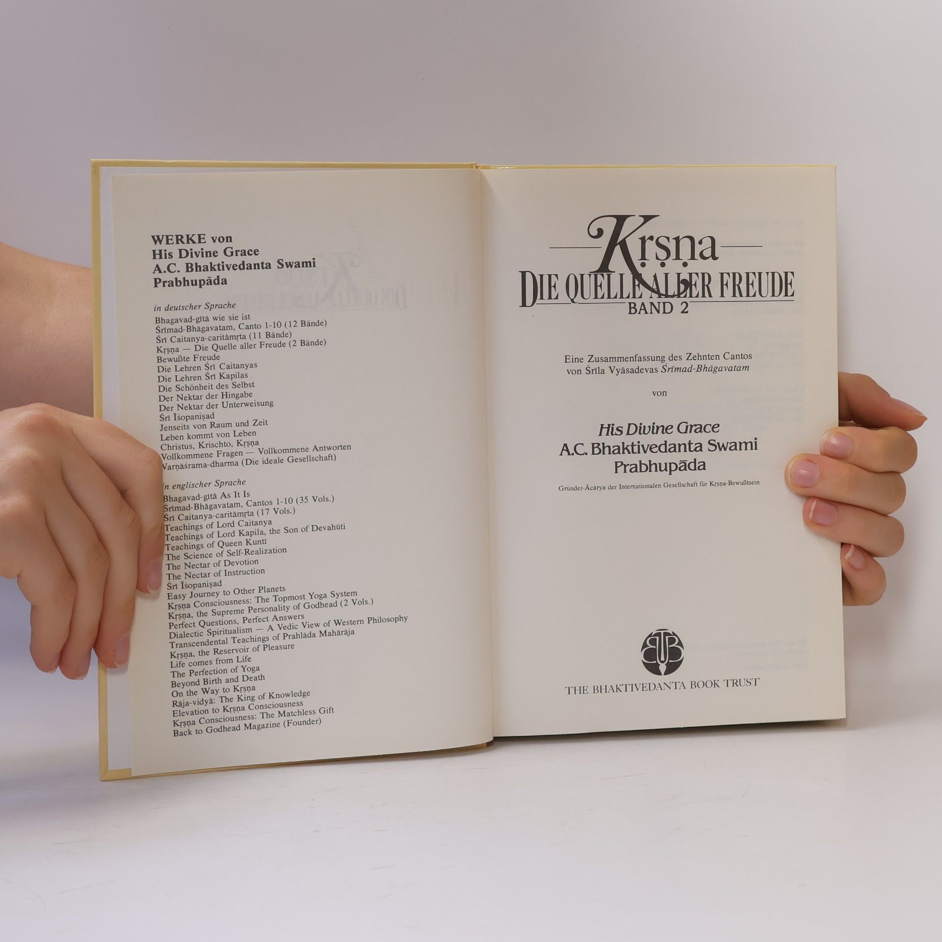 A. C. Bhaktivedanta Swami Prabhupada Krsna. Die quelle aller Freude 2