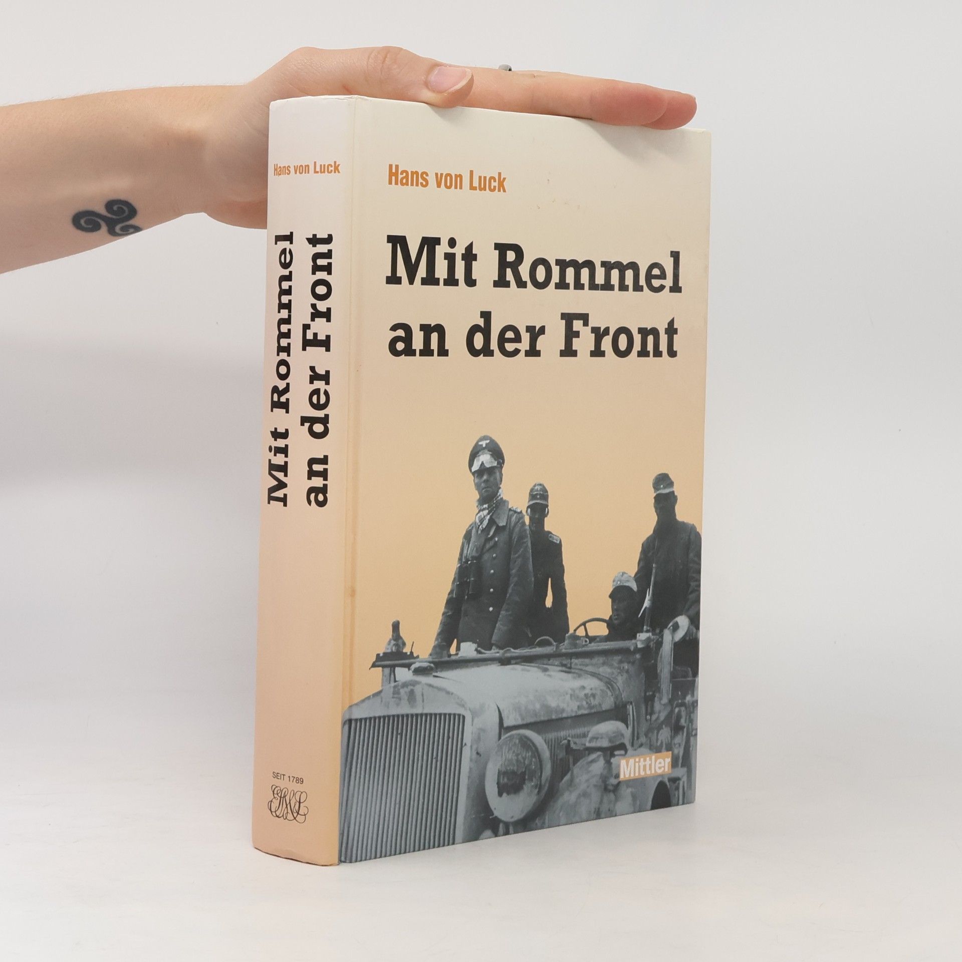 Hans von Luck Mit Rommel an der Front