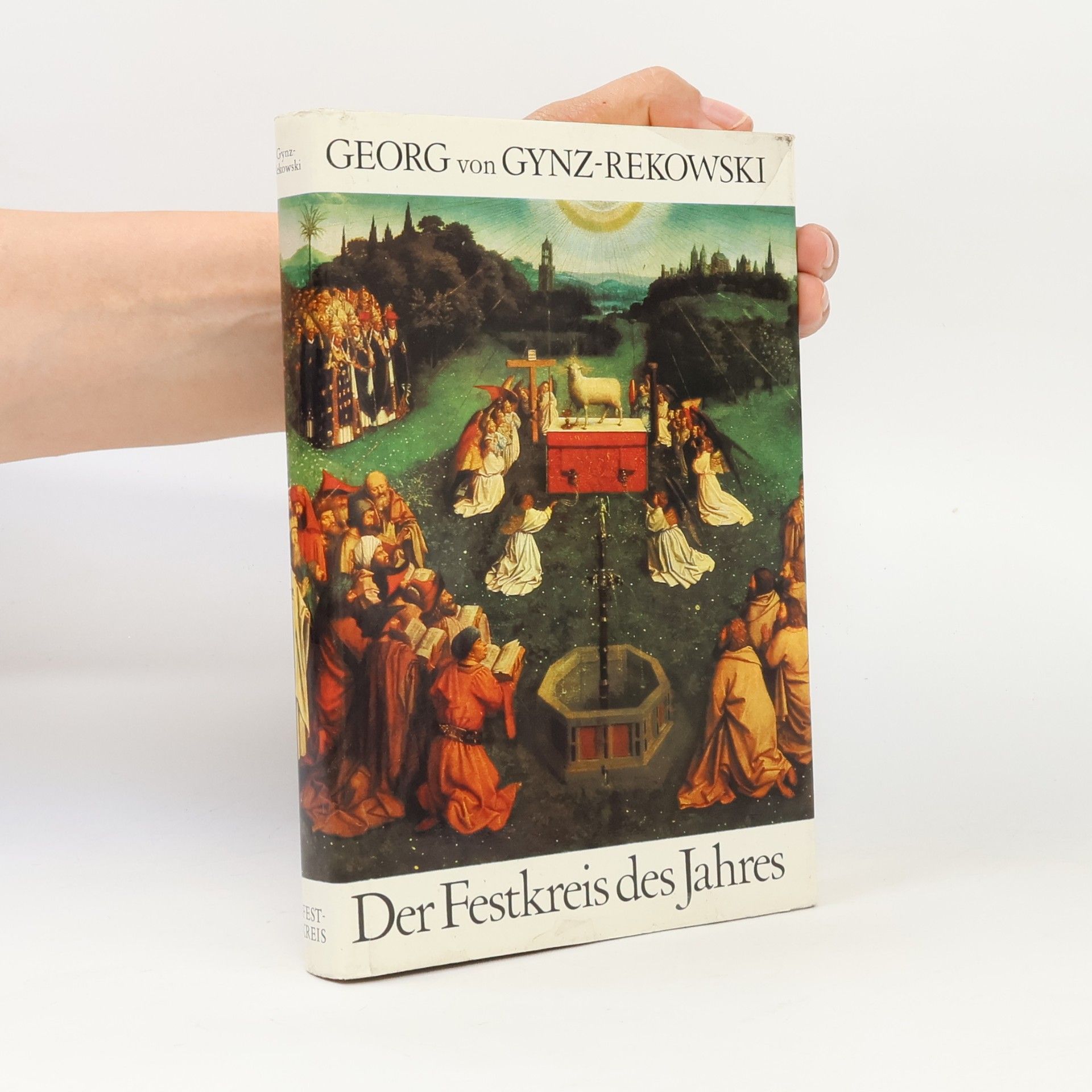 Georg von GynzRakowski Der Festkreis des Jahres