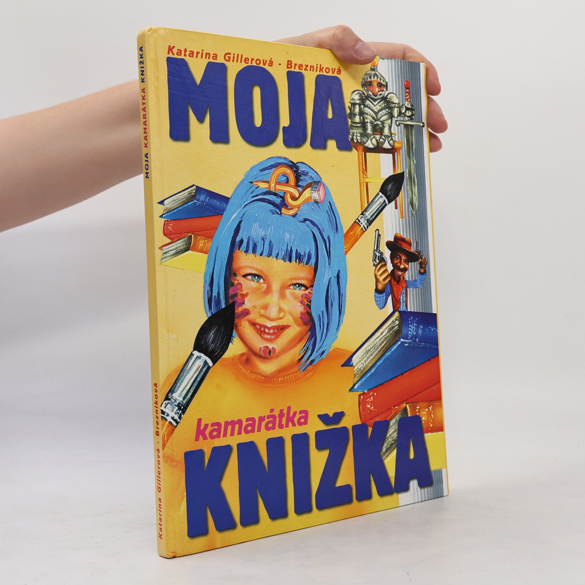 Gillerová Katarína Moja kamarátka knižka