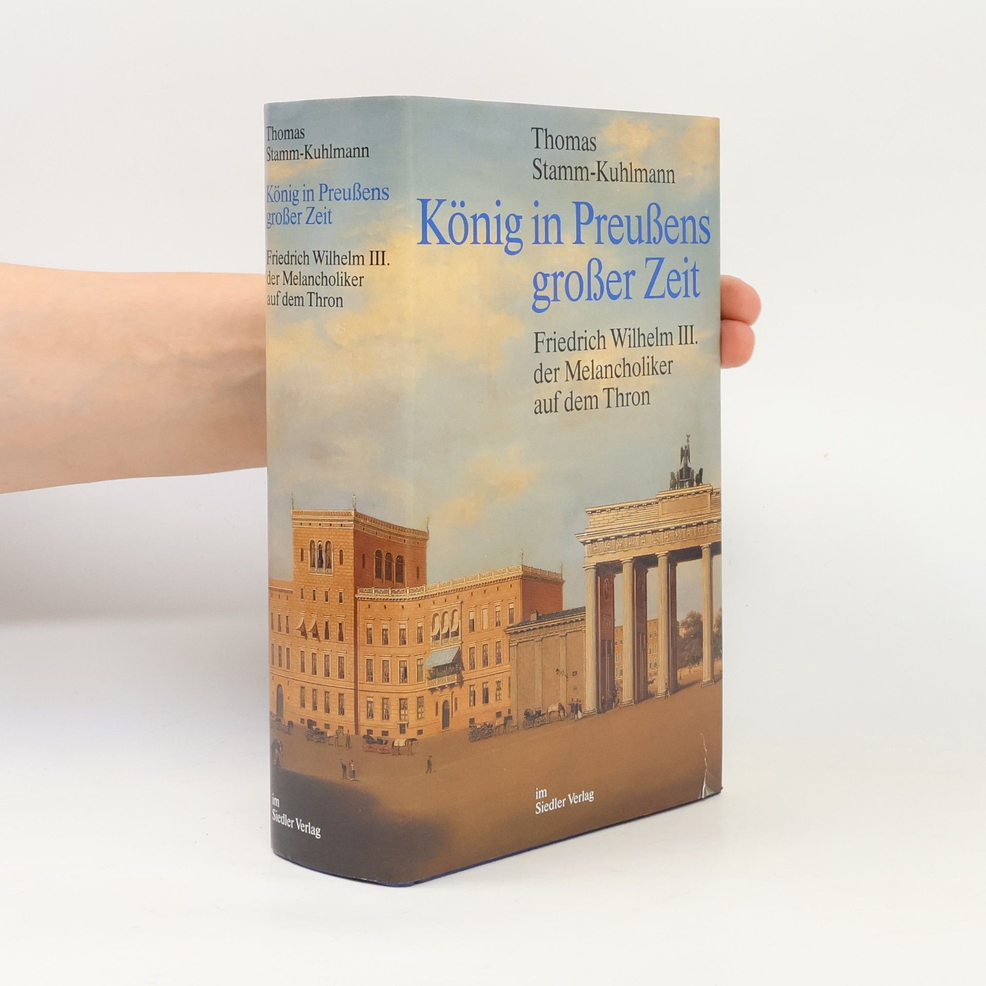 Thomas Stamm König in Preussens grosser Zeit