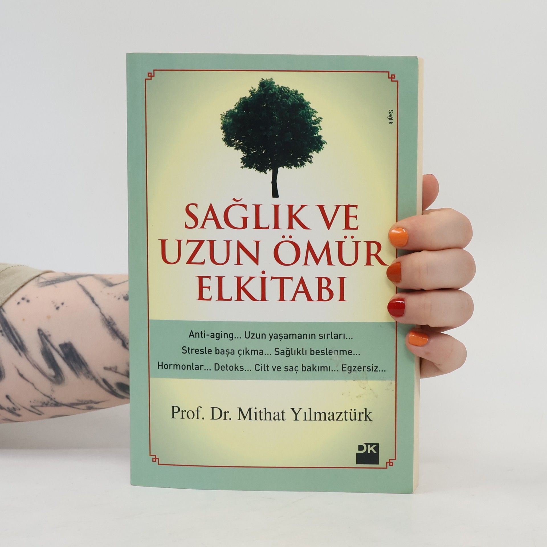 Mithat Yılmaztürk Sağlık ve Uzun Ömür Elkitabı