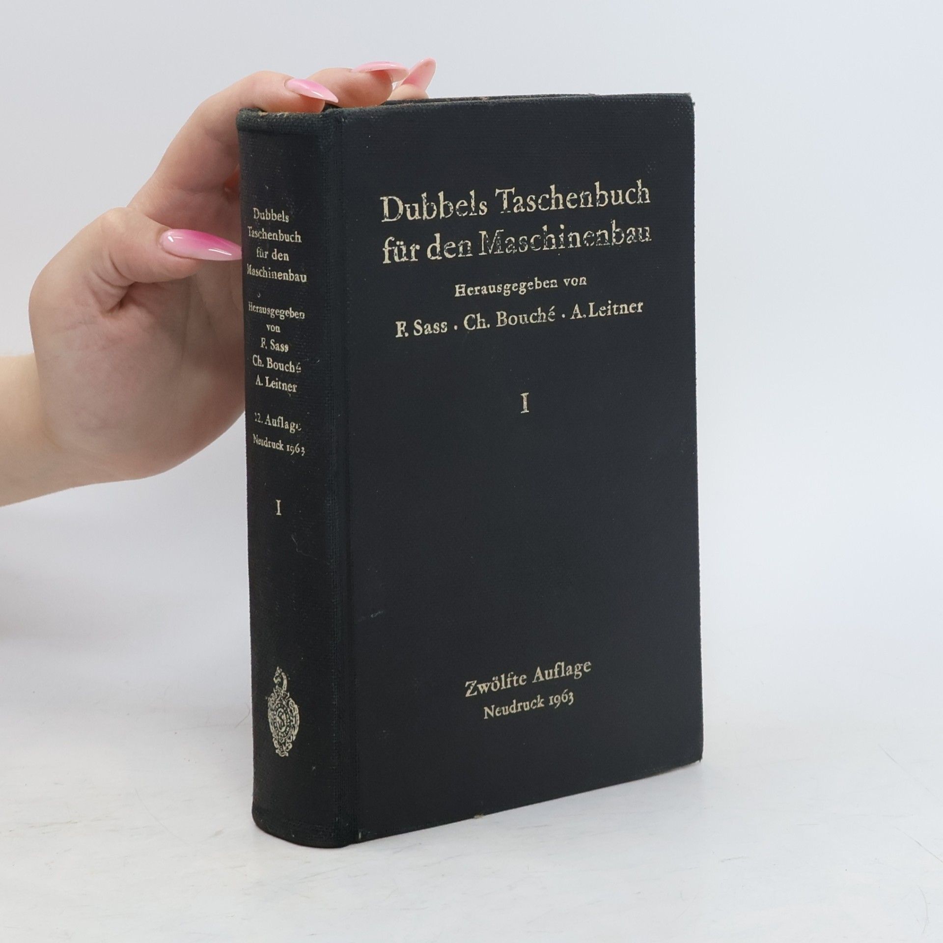 F. Sass Dubbles Taschenbuch für den Maschinenbau I.