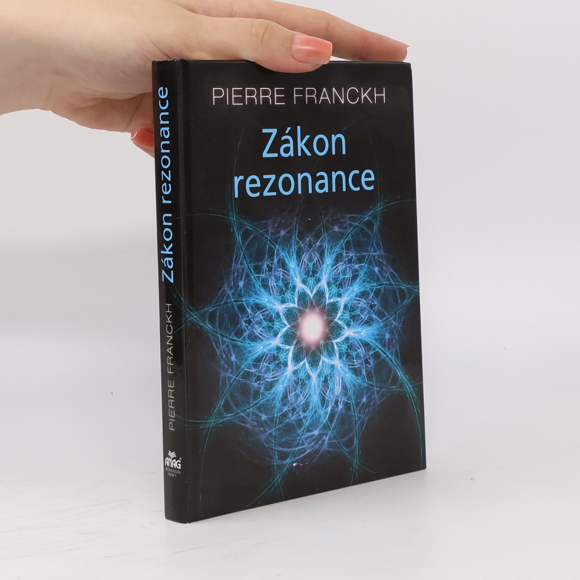 Pierre Franckh Zákon rezonance