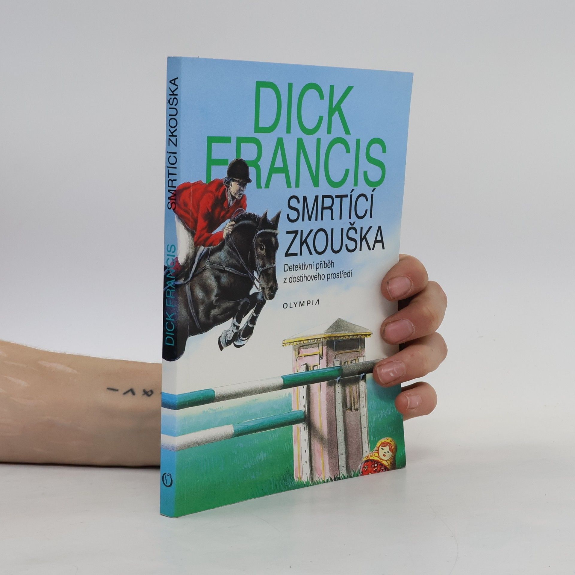 Dick Francis Smrtící zkouška