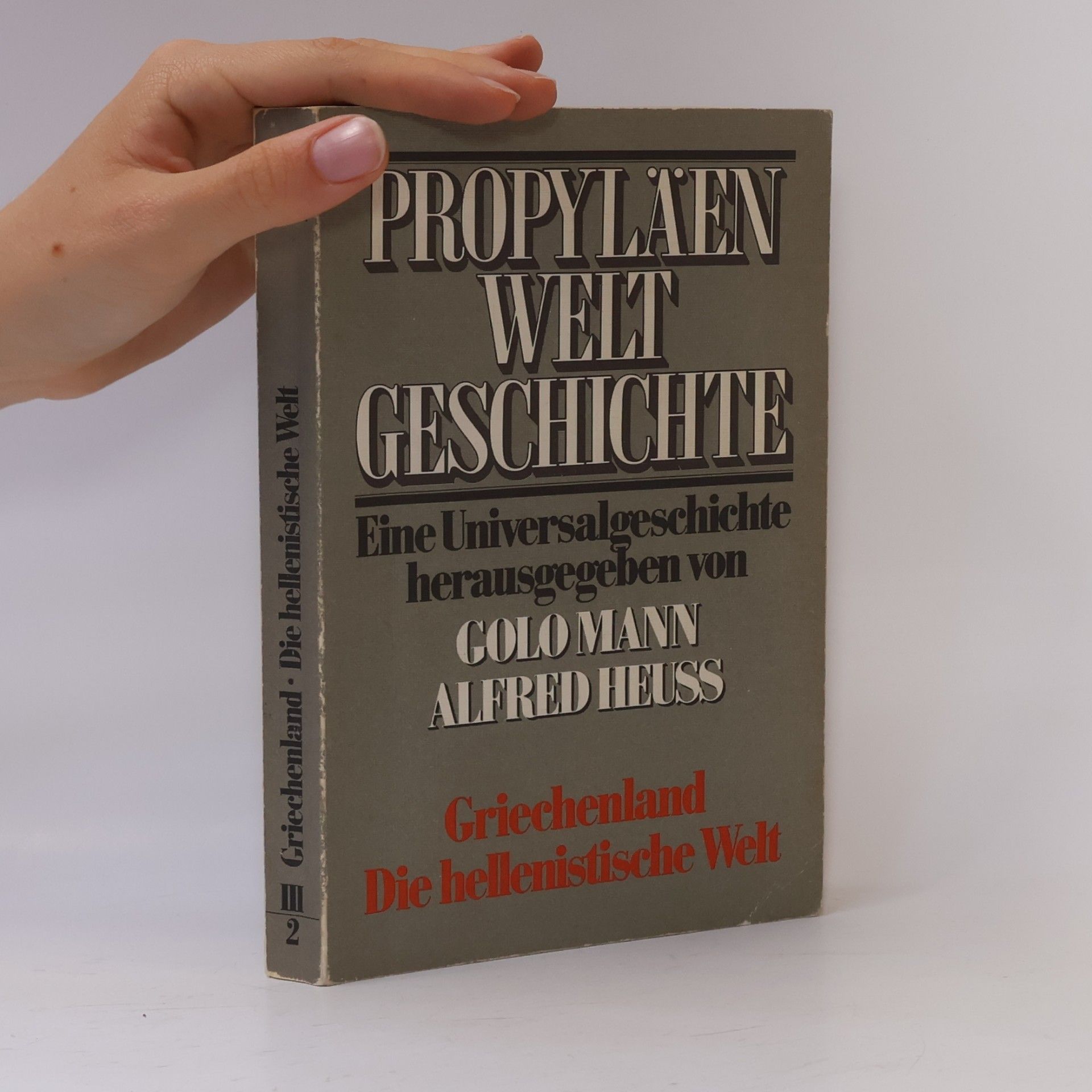 Alfred Heuß Griechenland, die hellenistische Welt