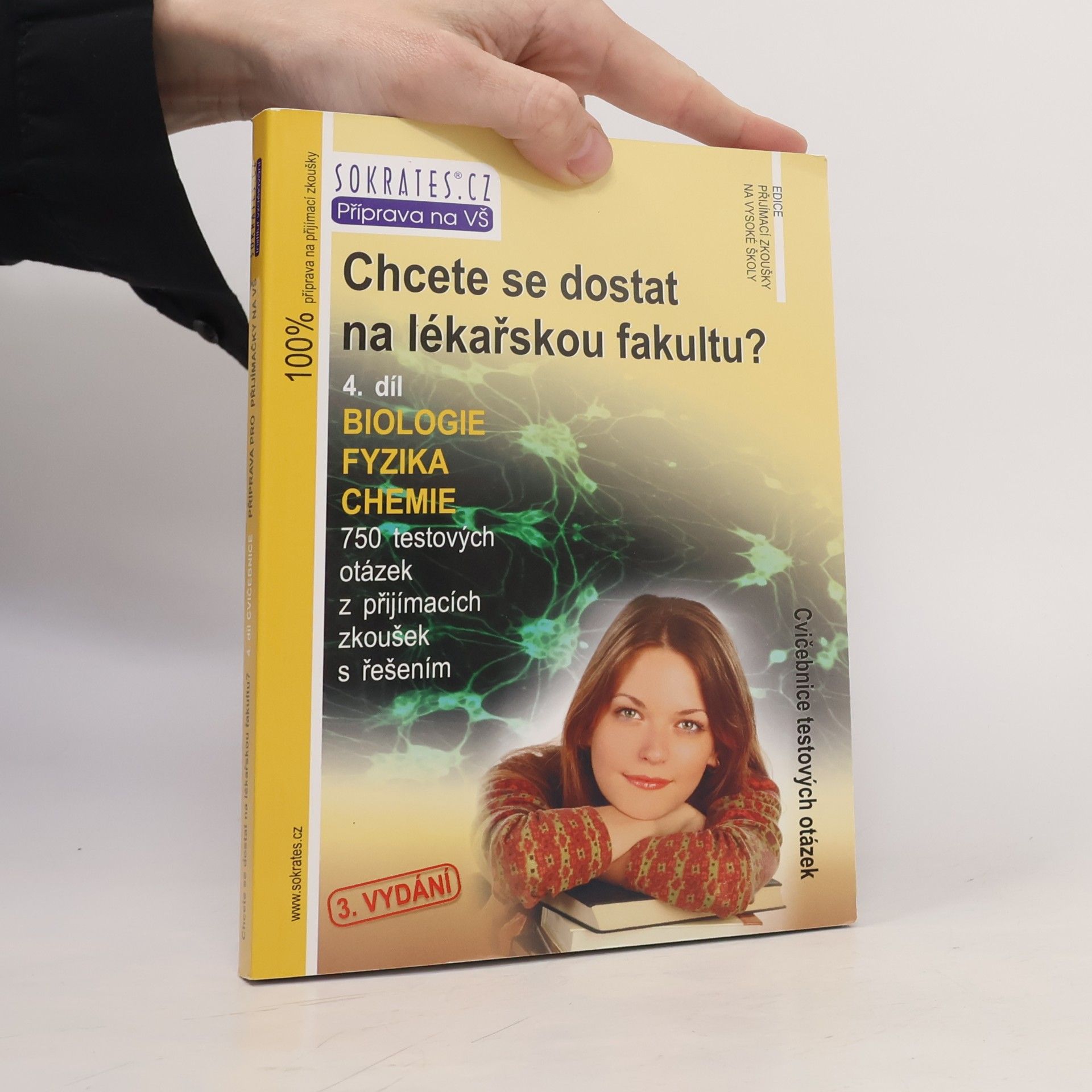 Iveta Fryšová Chcete se dostat na lékařskou fakultu? 4. Biologie, fyzika, chemie