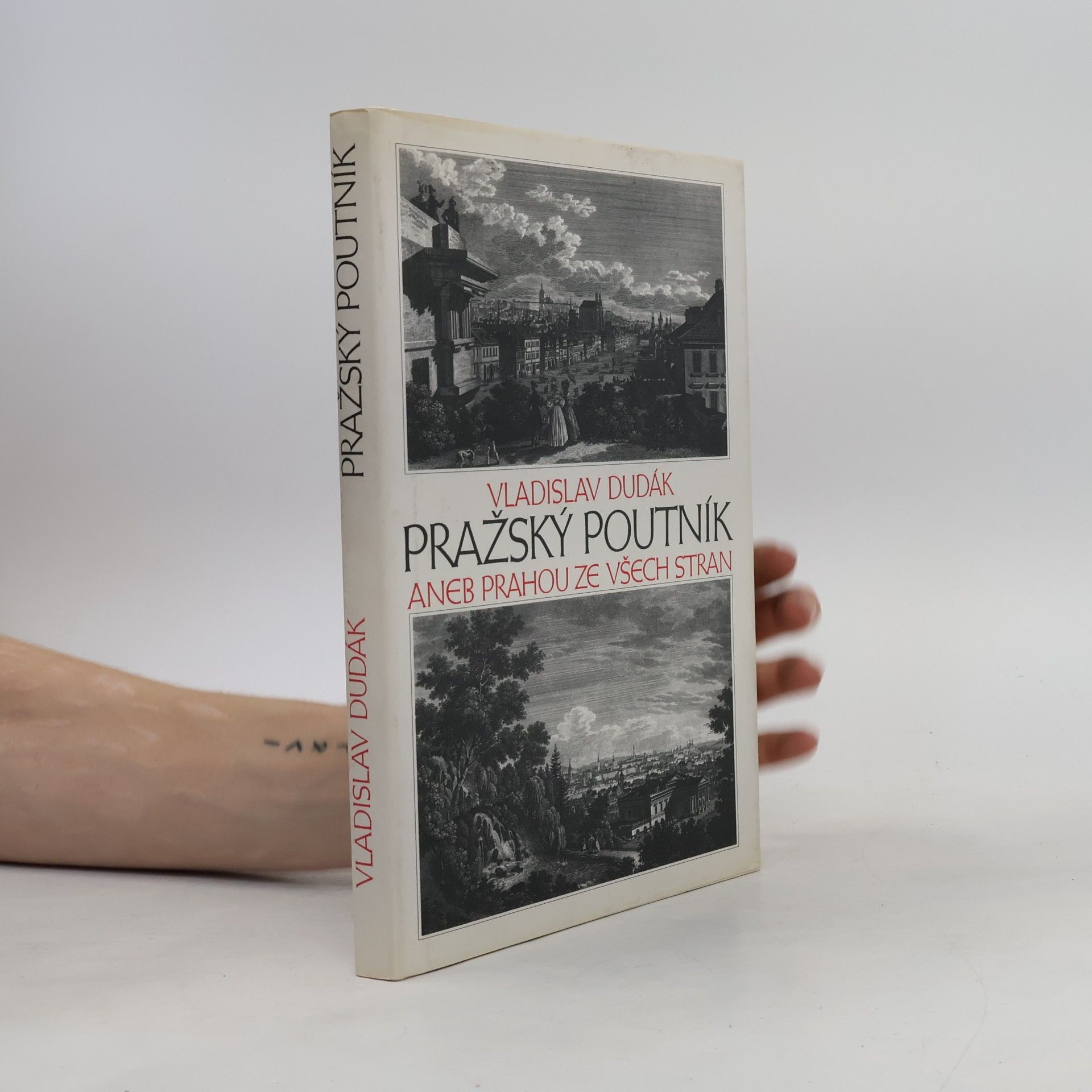 Vladislav Dudák Pražský poutník. Prahou ze všech stran