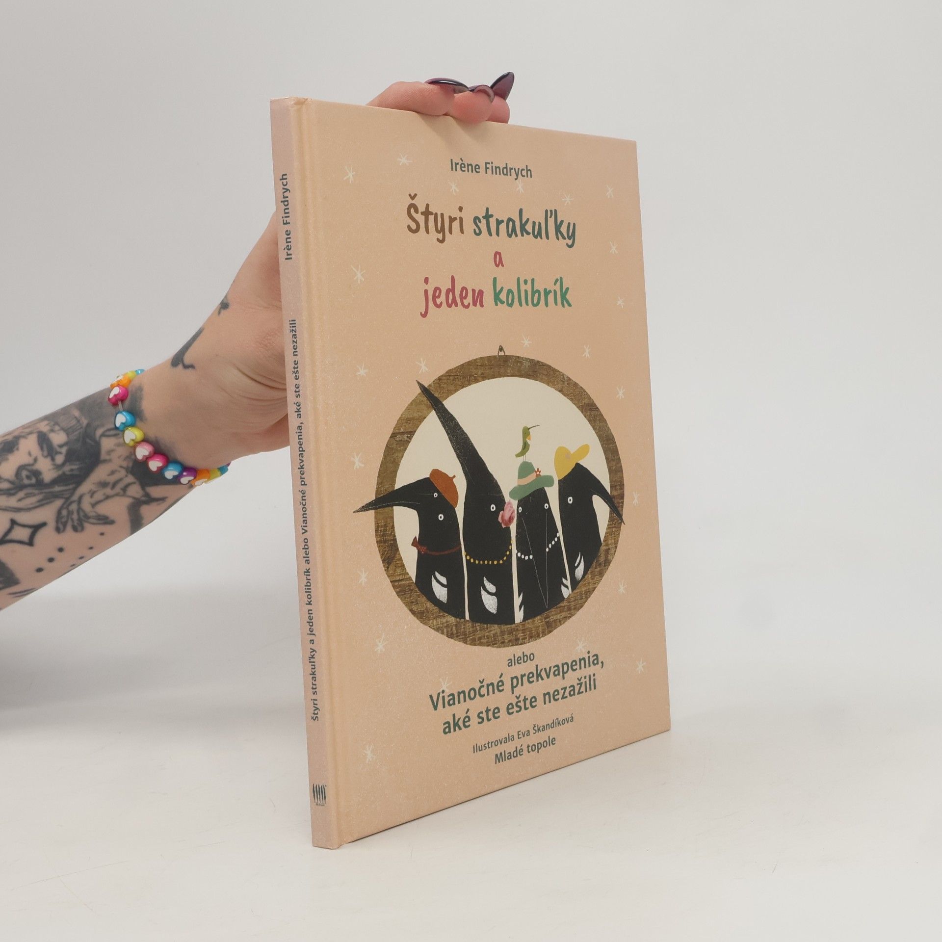 Iréne Findrych Štyri strakuľky a jeden kolibrík