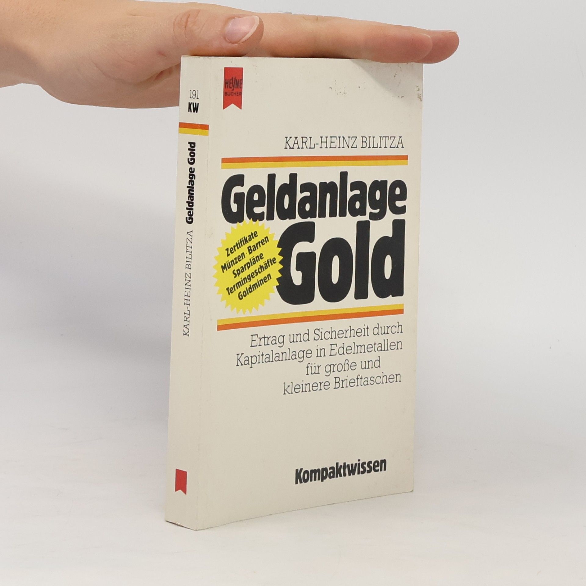 Karl Heinz Bilitza Geldanlage Gold