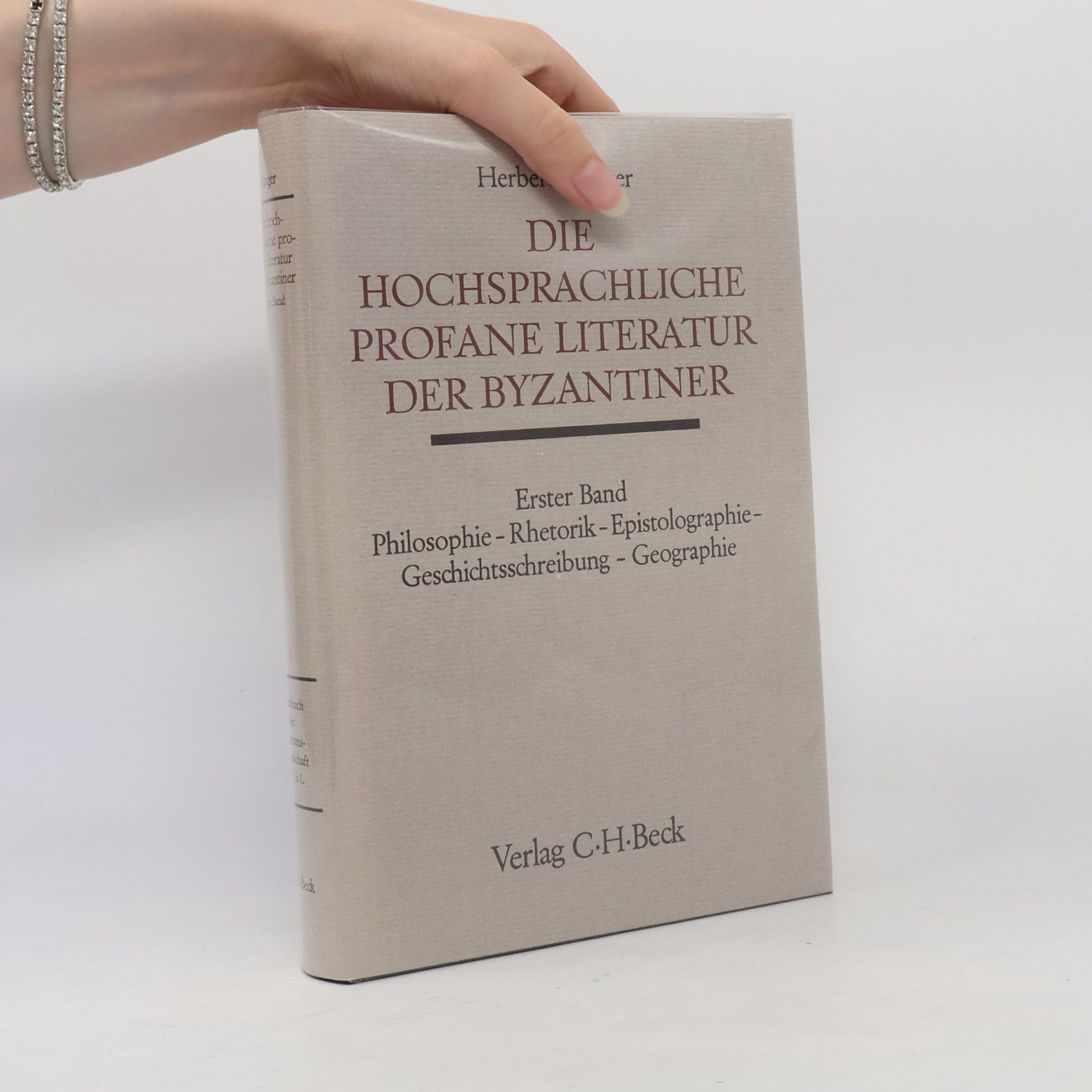 Herbert Hunger Byzantinisches Handbuch - 1: Die hochsprachliche profane Literatur der Byzantiner