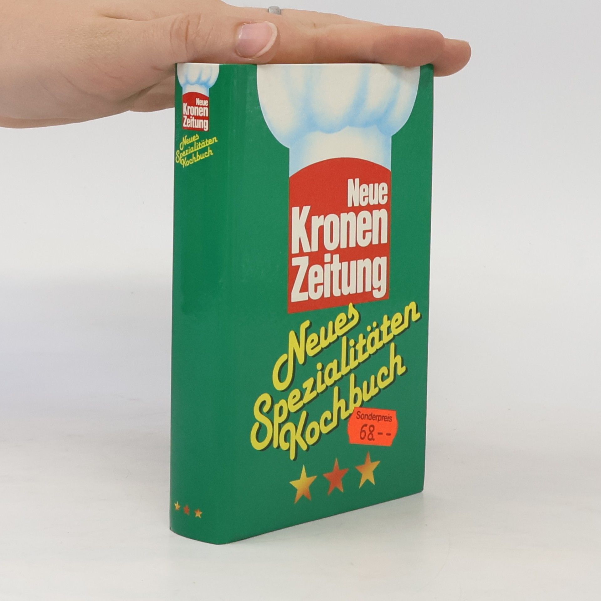 Autorenkollektiv Neue Kronen Zeitung. Neues Spezialitäten Kochbuch