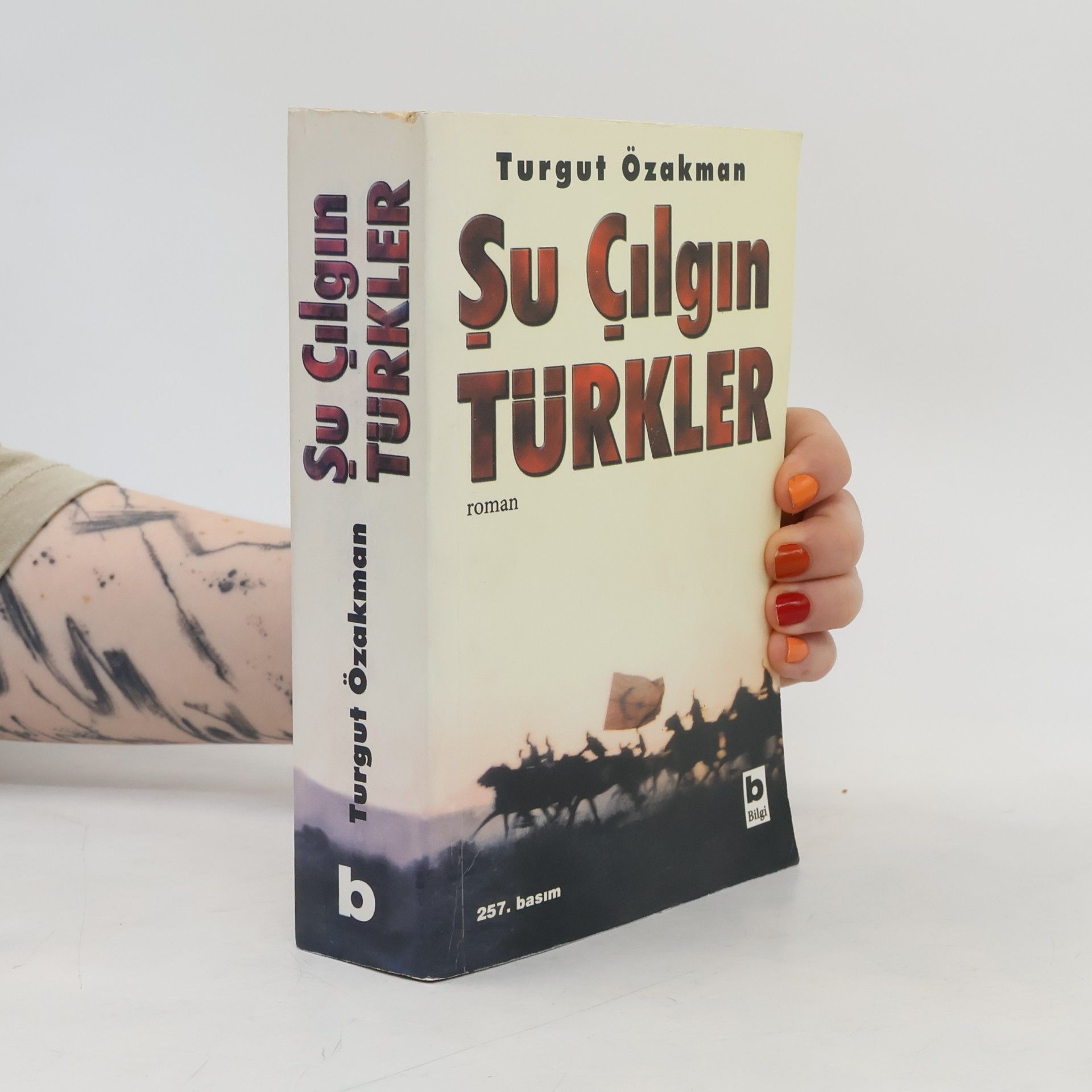 Turgut Özakman Şu çılgın Türkler