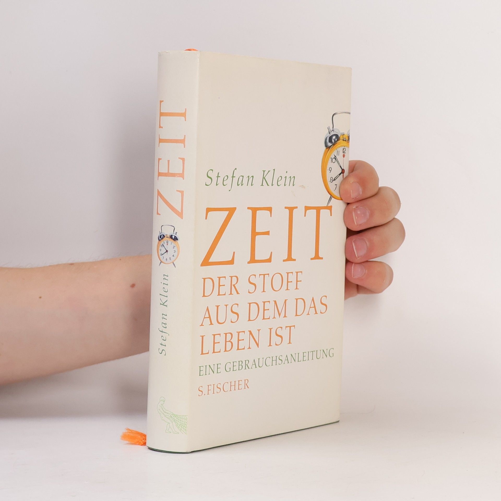 Stefan Klein Zeit. Der stoff aus dem das leben ist.