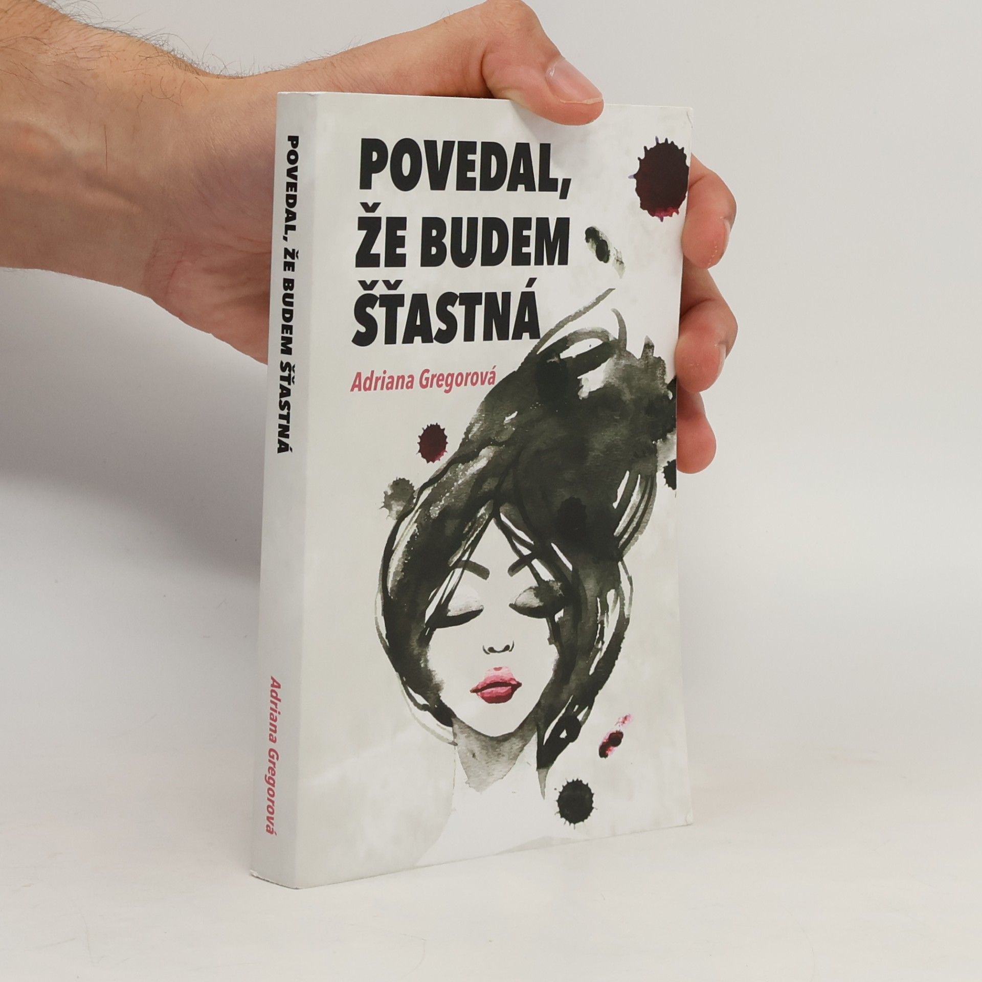 Adriana Gregorová Povedal, že budem štastná