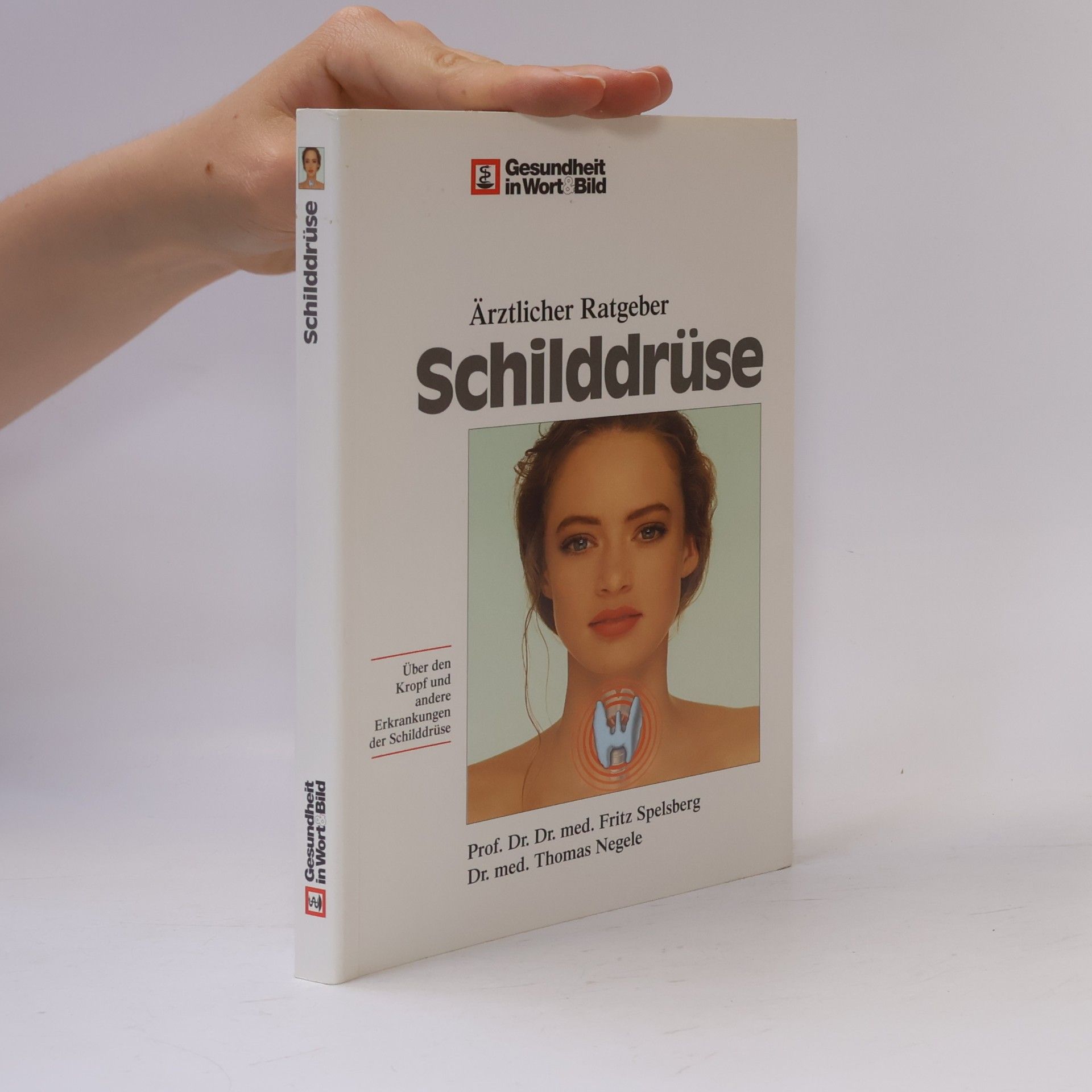 Thomas Negele Die Schilddrüse