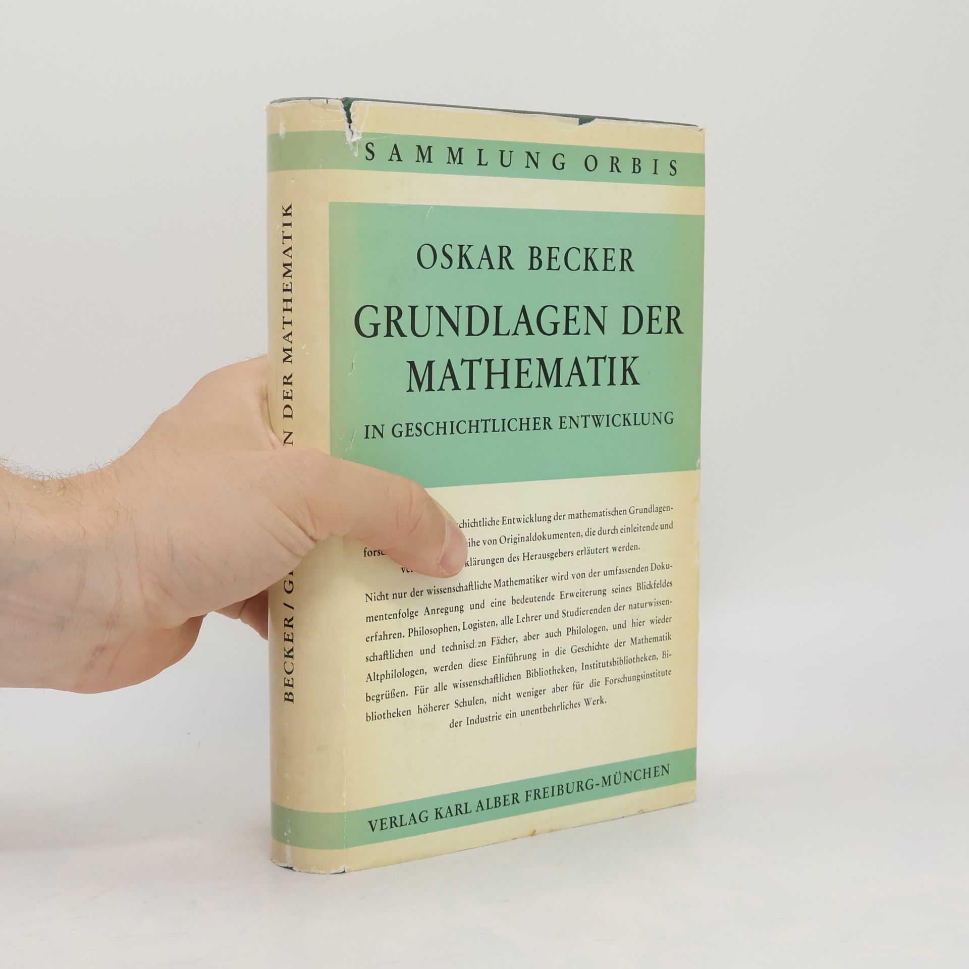 Oskar Becker Grundlagen der Mathematik in Geschichtlicher Entwicklung