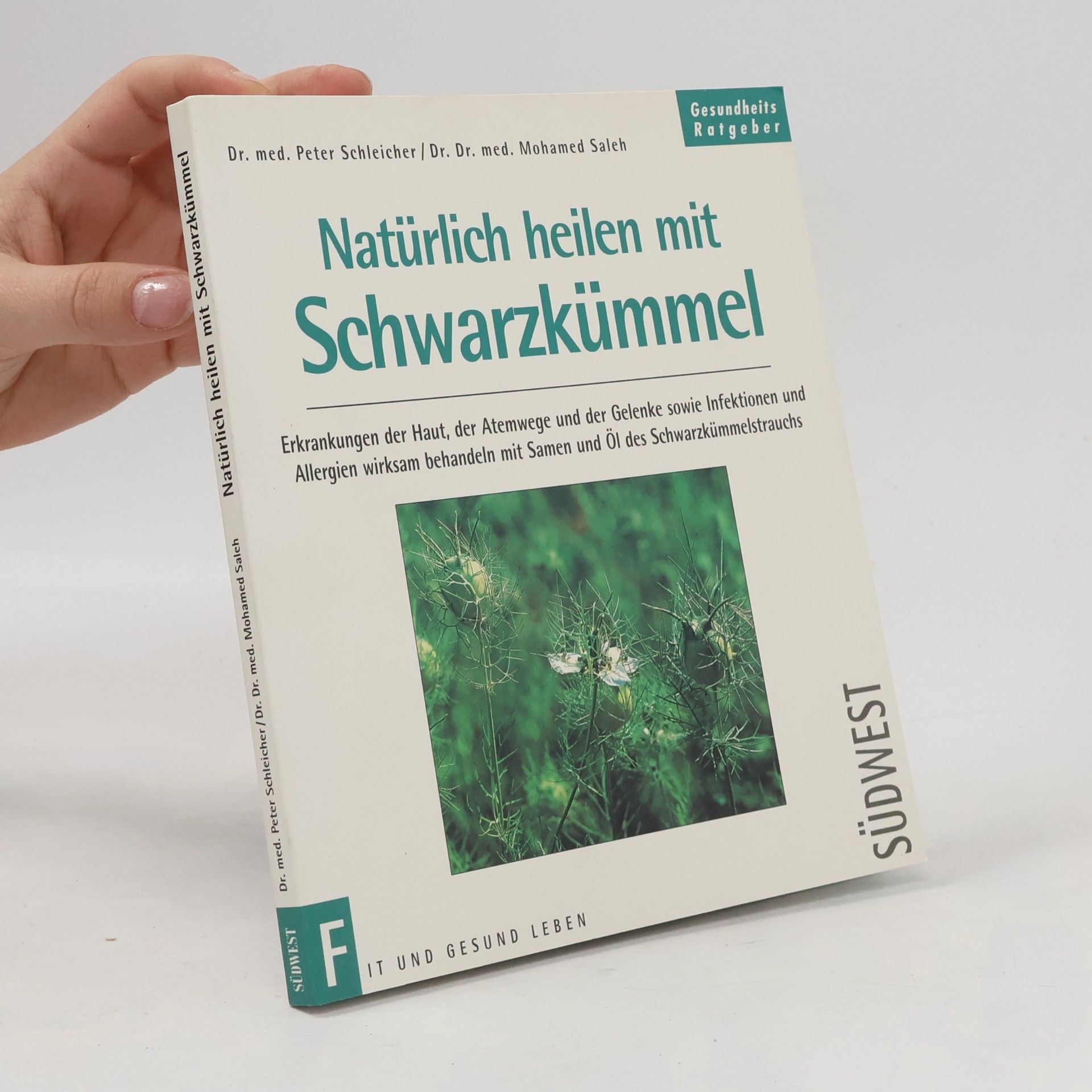 Peter Schleicher Natürlich heilen mit Schwarzkümmel