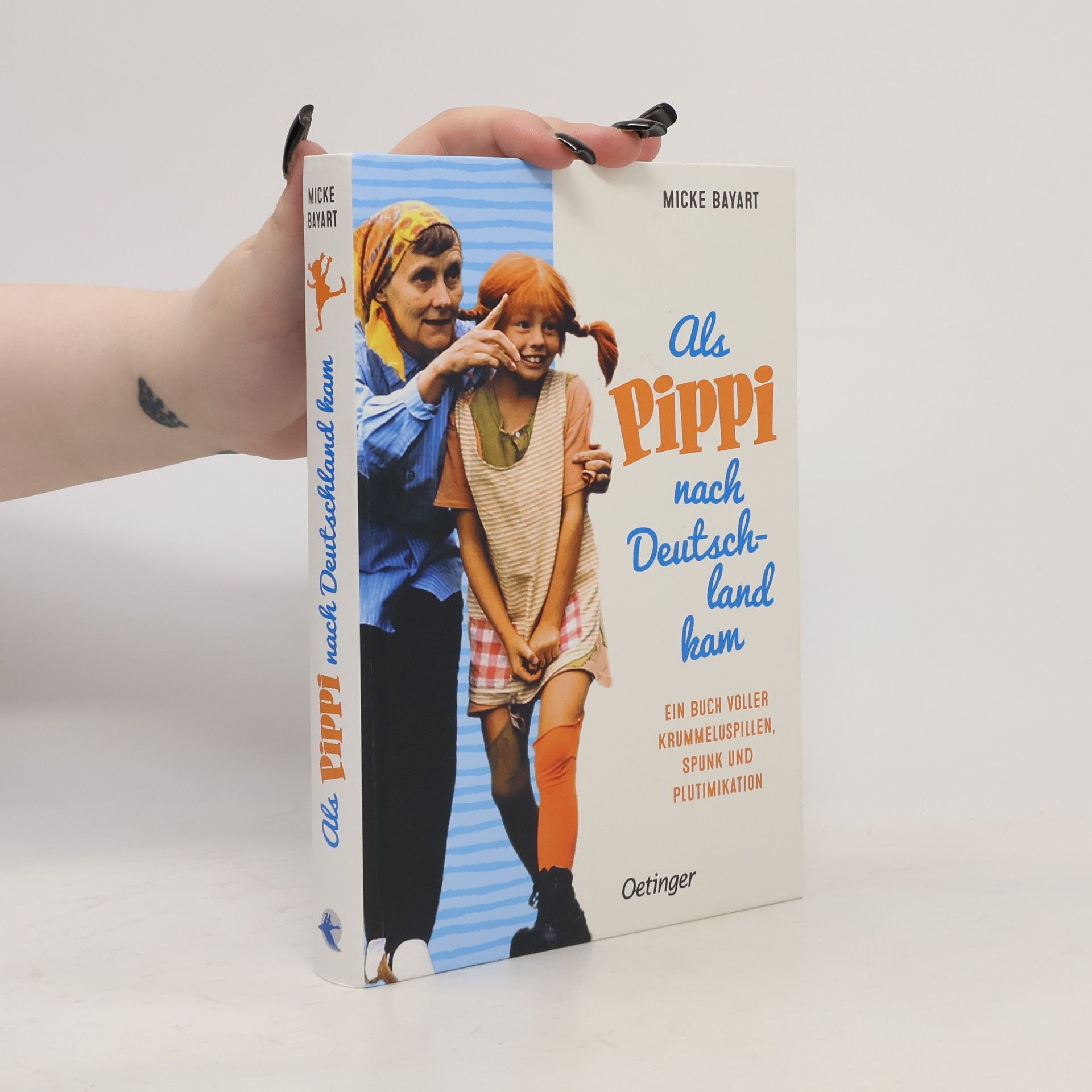 Micke Bayart Als Pippi nach Deutschland kam