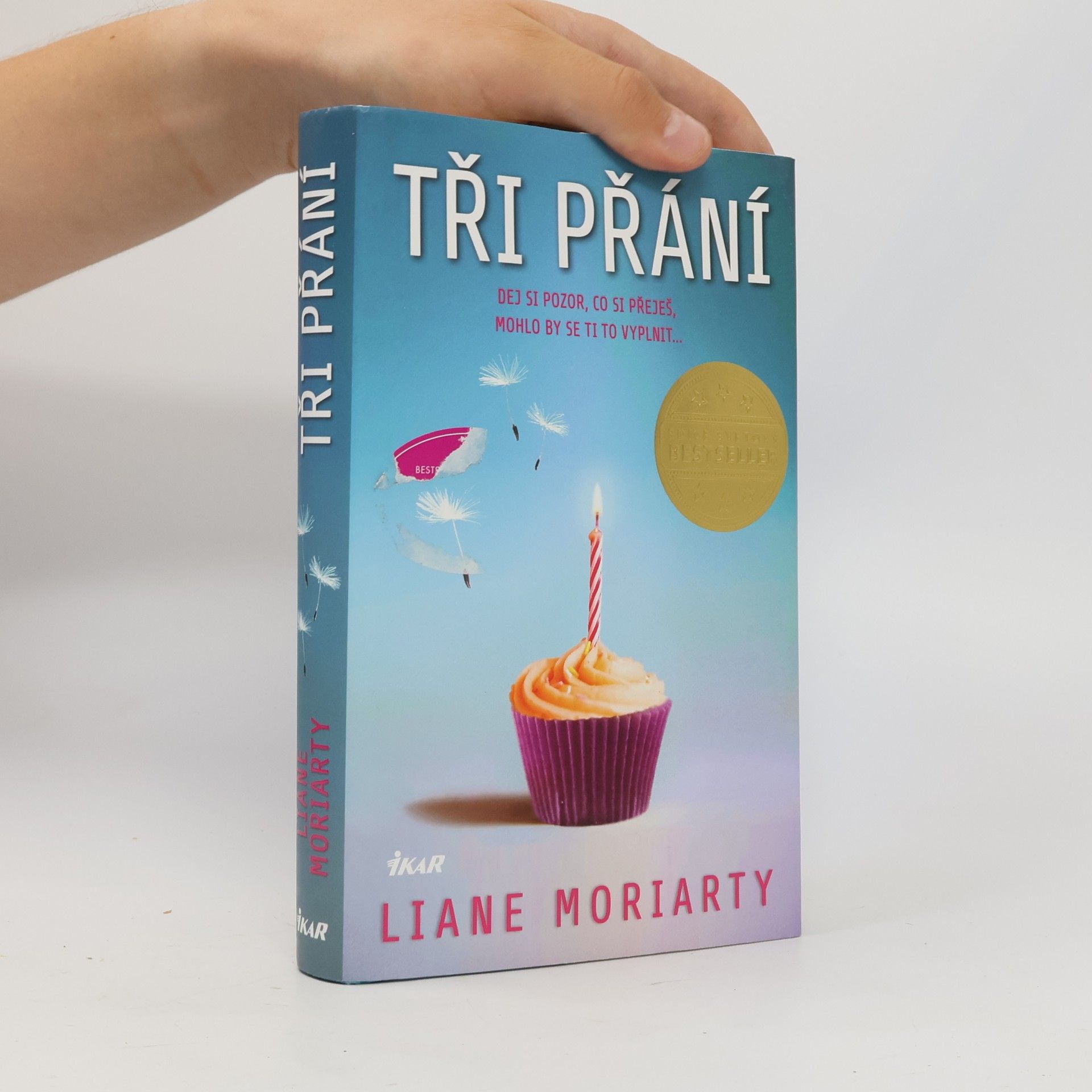 Liane Moriarty Tři přání